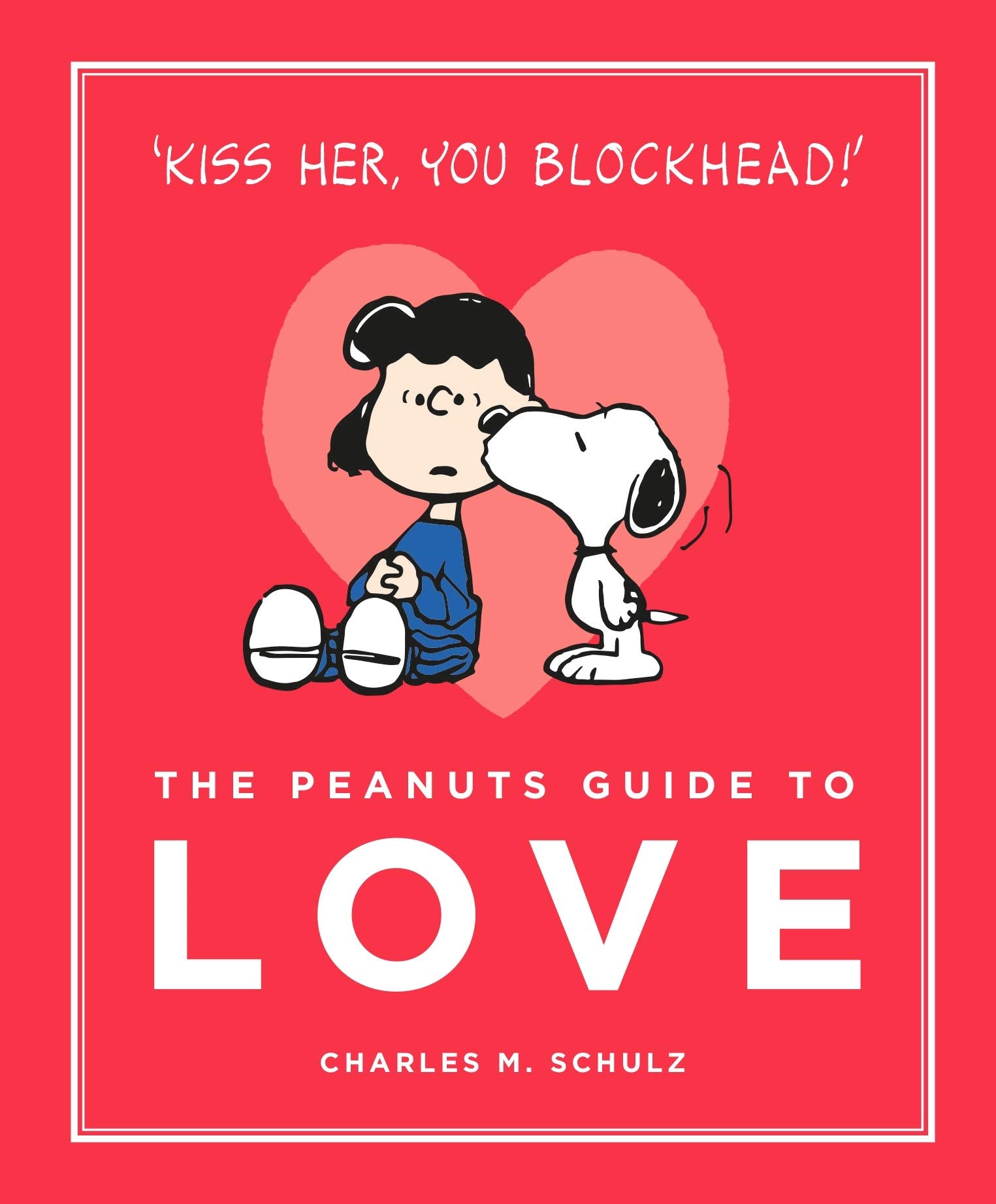 The Peanuts Guide to Love: Peanuts Guide to Life Manga