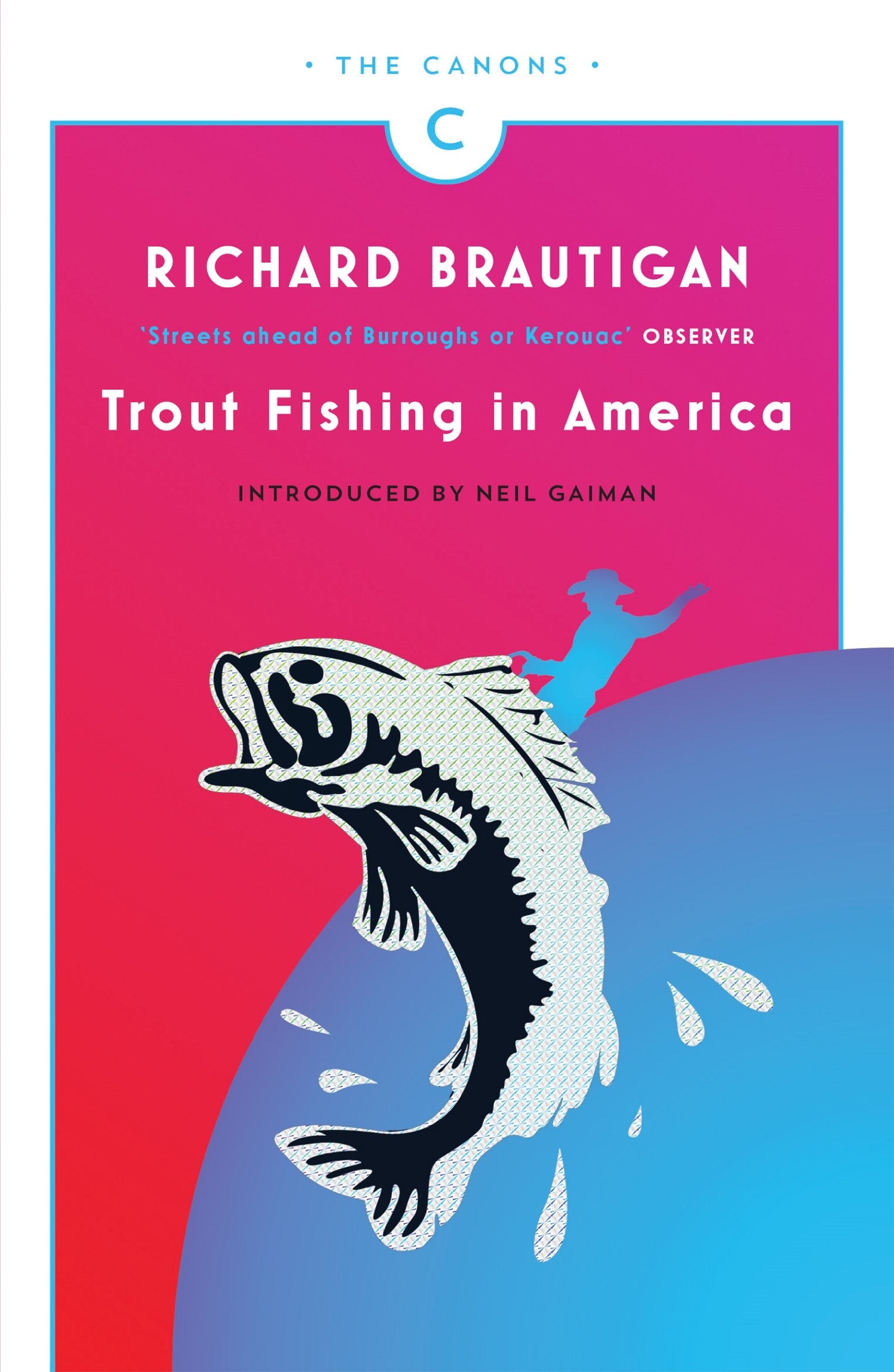 Trout Fishing in America: Richard Brautigan (Canons) Contemporary literature