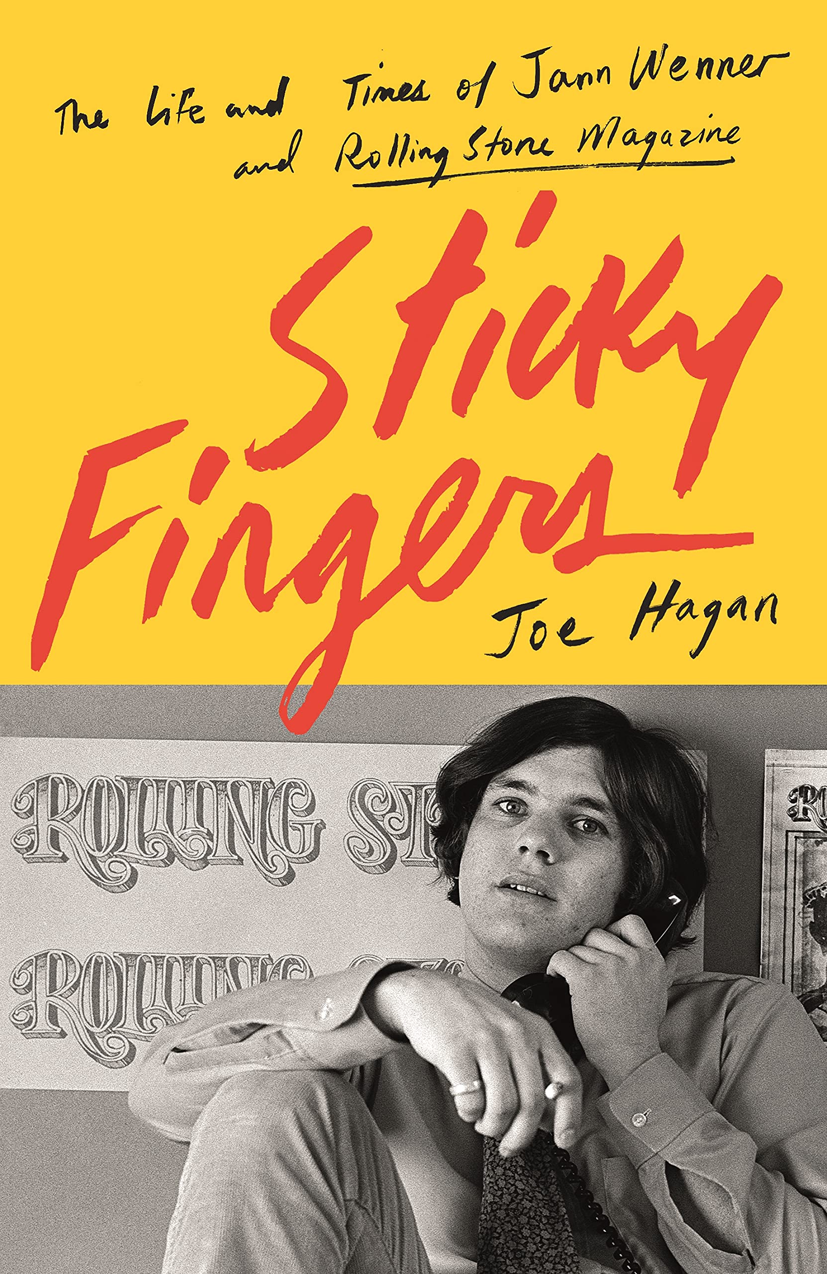 Sticky Fingers: The Life and Times of Jann Wenner and Rolling Stone Magazine Media & Communication