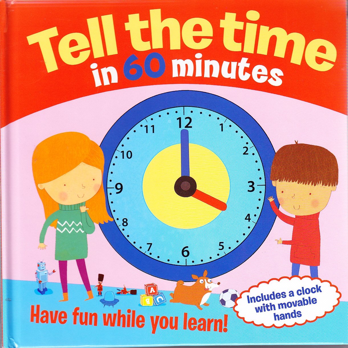 Tell the Time in 60 Minutes: Have Fun While You Learn! Non-fiction