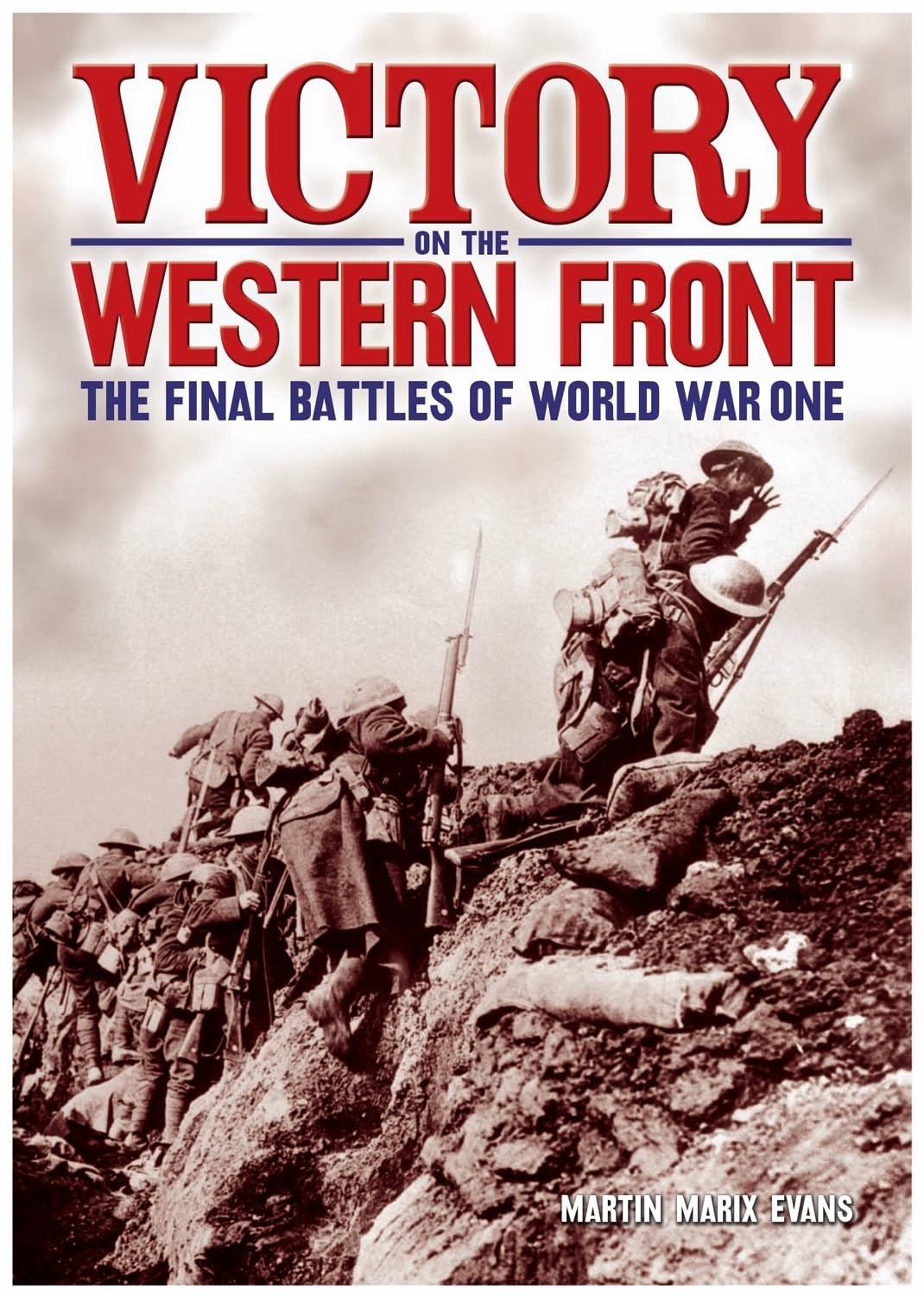 Victory on the Western Front: The Final Battles of World War One Social Sciences