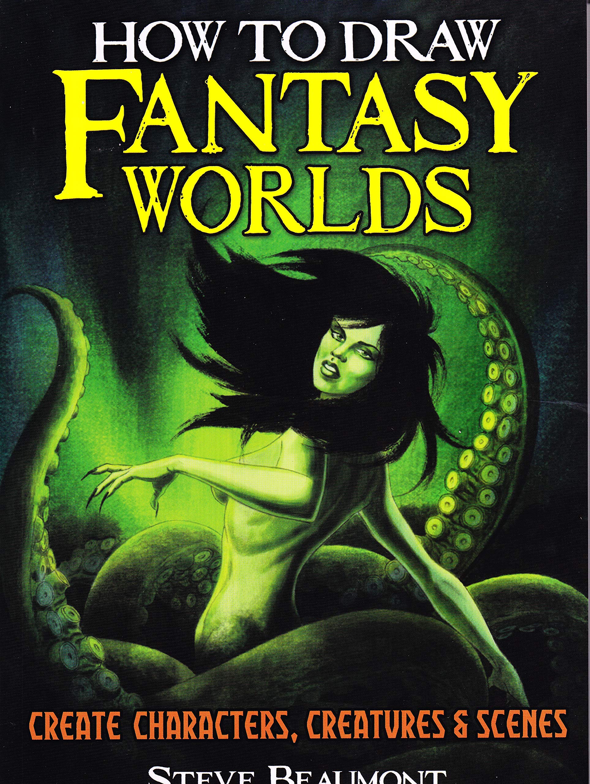 How to Draw Fantasy Worlds: Create Characters, Creatures & Scenes Contemporary literature