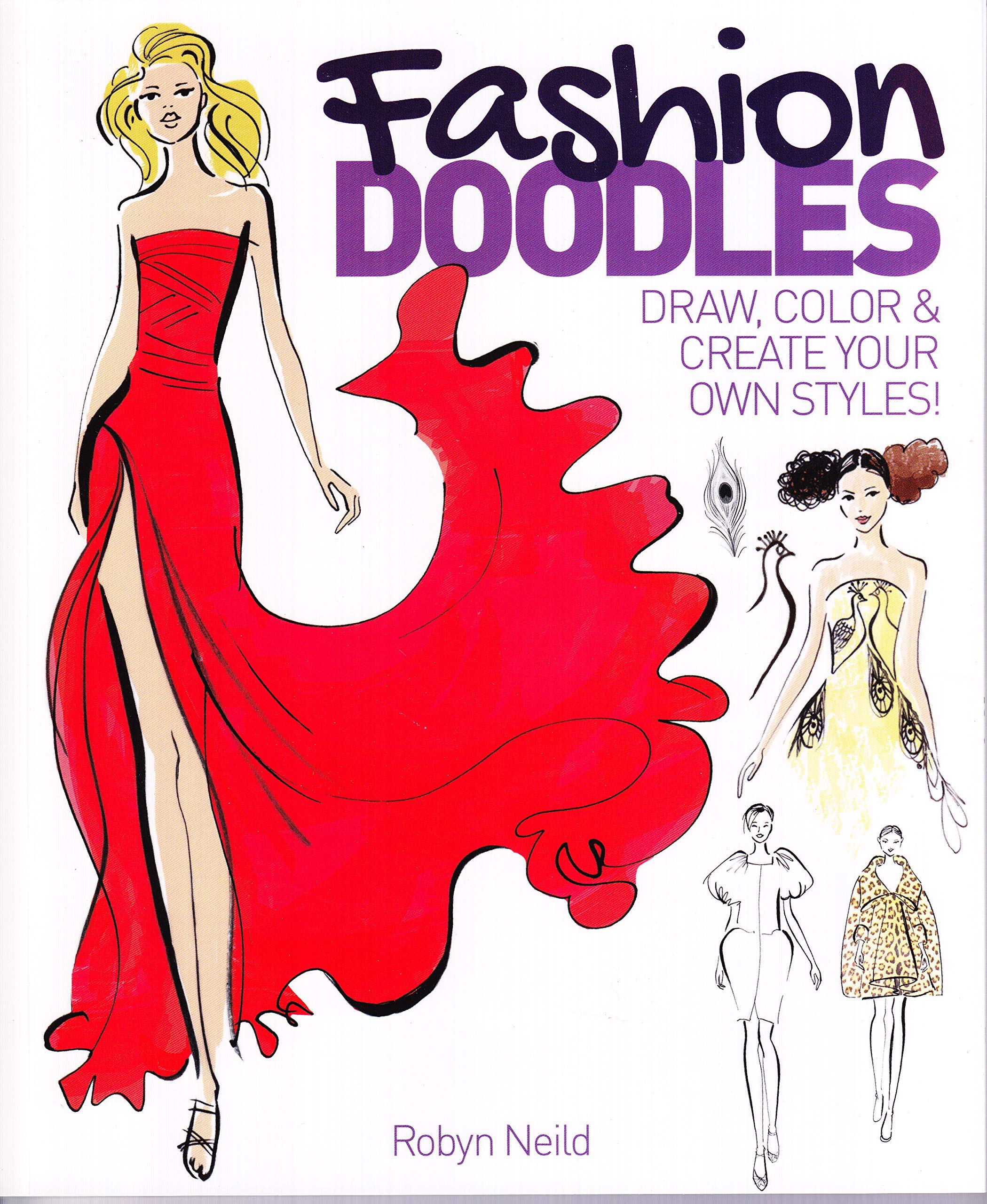 Fashion Doodles: Draw, Colour & Create Your Own Styles! Social Sciences