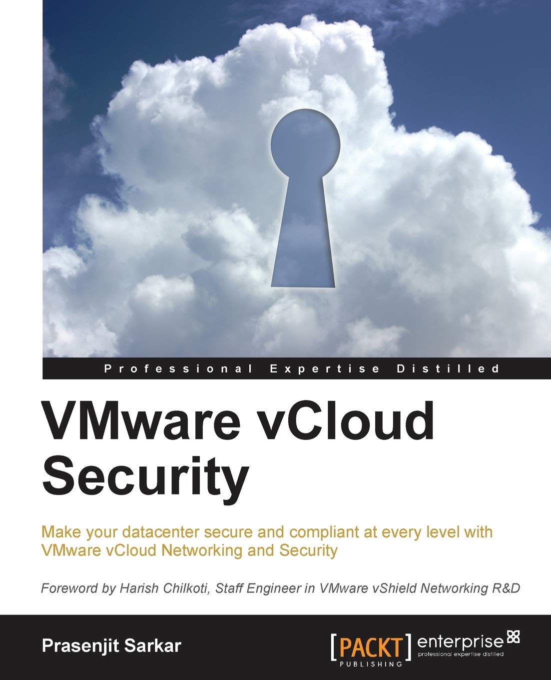 VMware vCloud Security: If you're familiar with Vmware vCloud, this is the book you need to take your security capabilities to the ultimate level. ... you create a fully protected private cloud. Computer Science