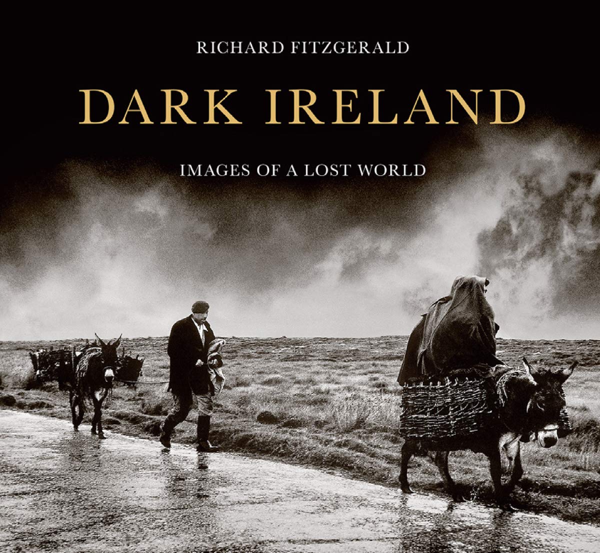 Dark Ireland: Images of a Lost World book