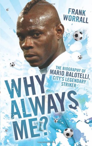 Worrall, F: Why Always Me? Sports