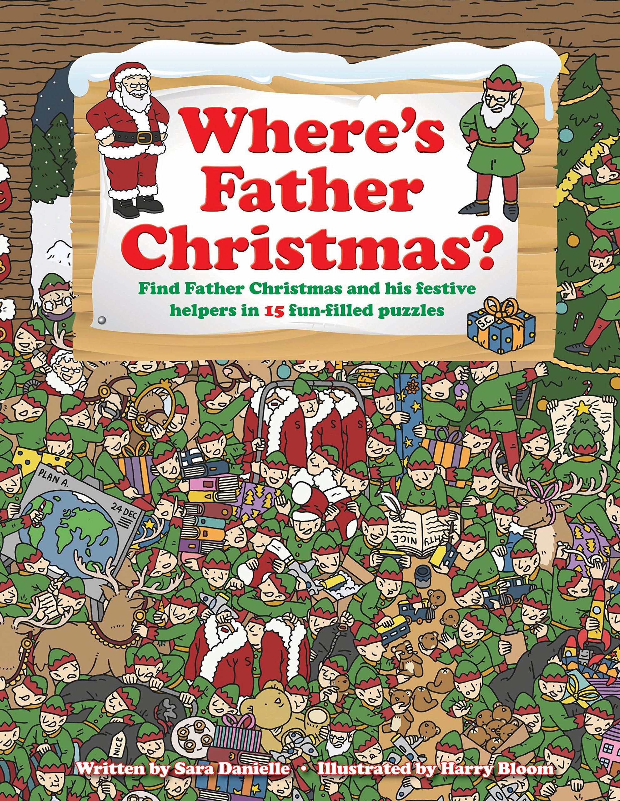 Where's Father Christmas: Find Father Christmas and His Festive Helpers in 15 Fun-Filled Puzzles. Contemporary literature