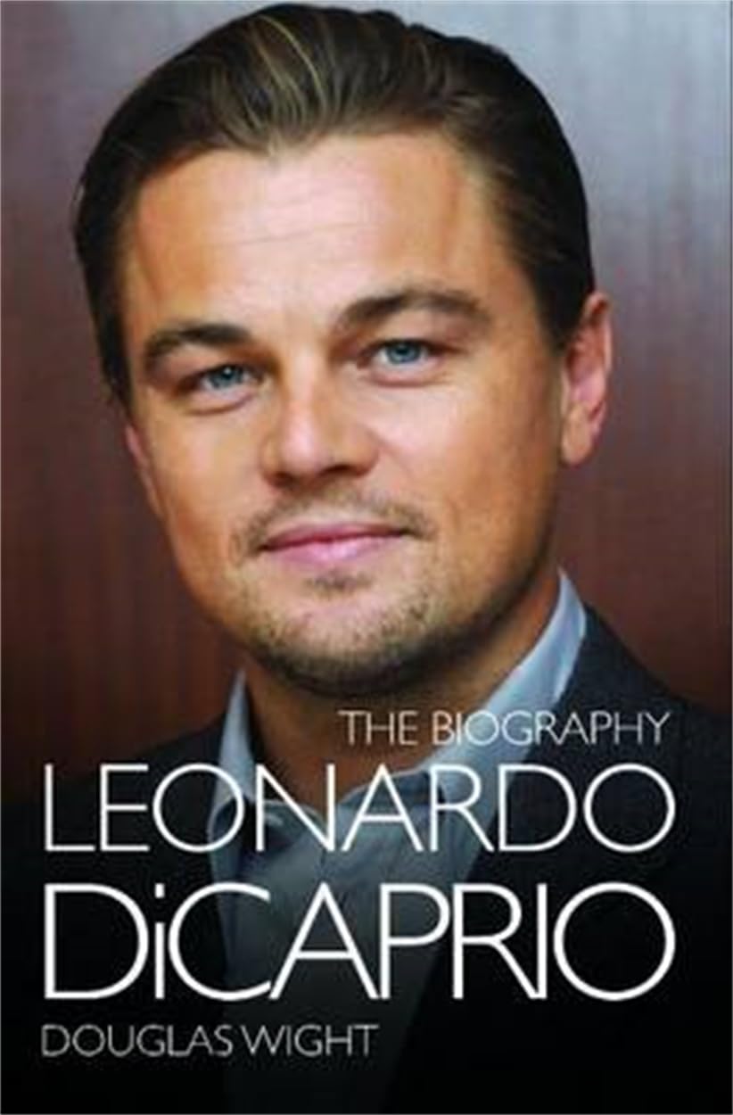 Leonardo DiCaprio - The Biography Art & Literature Books