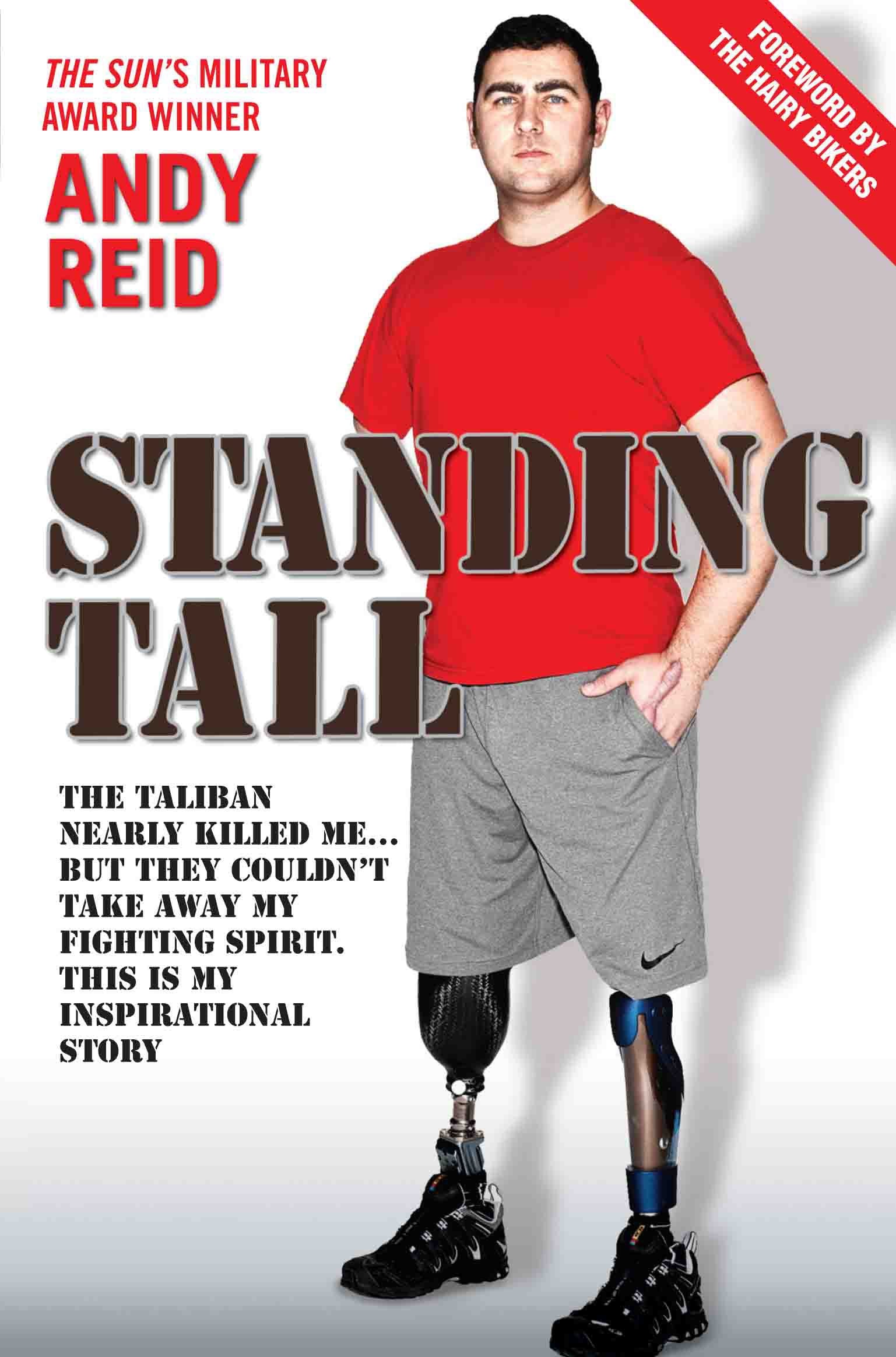 Standing Tall: The Taliban nearly killed me... but they couldn't take away my fighting spirit. This is my inspirational story. Medicine