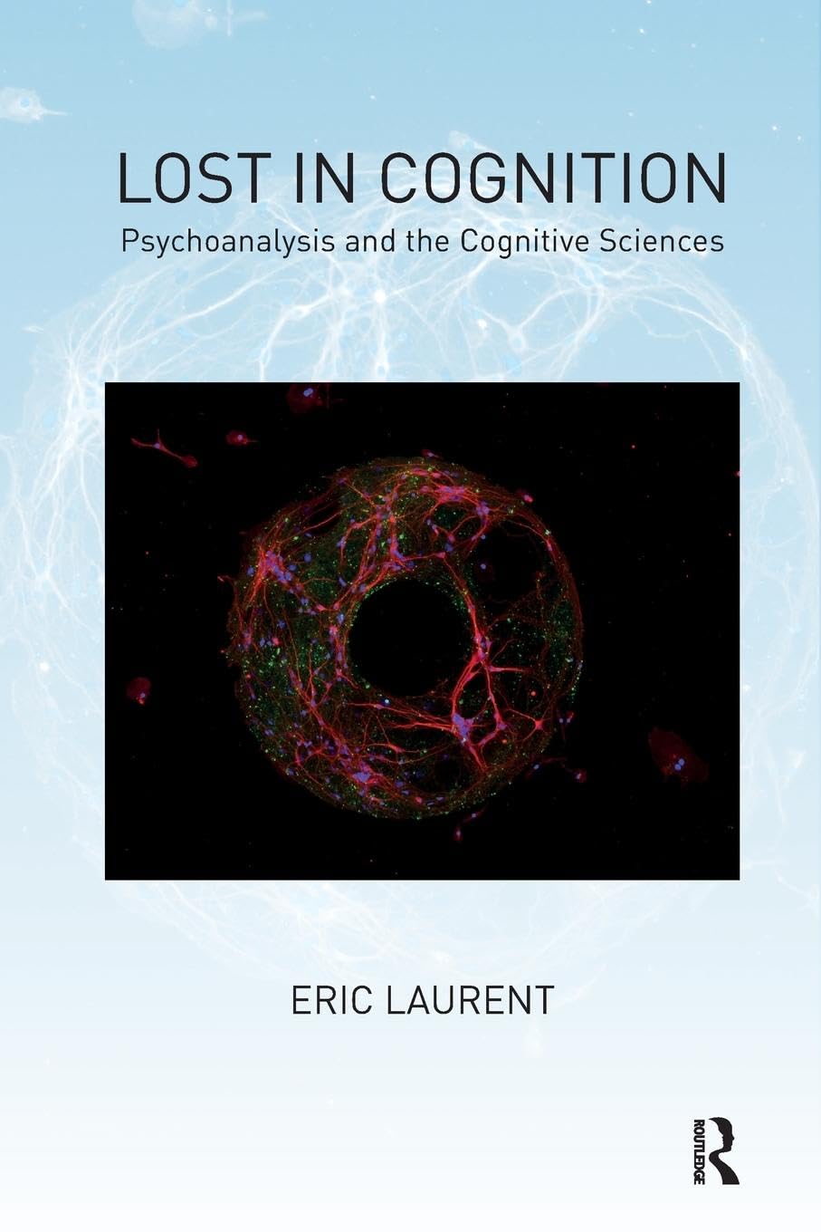 Product Image: Lost in Cognition: Psychoanalysis and the Cognitive Sciences