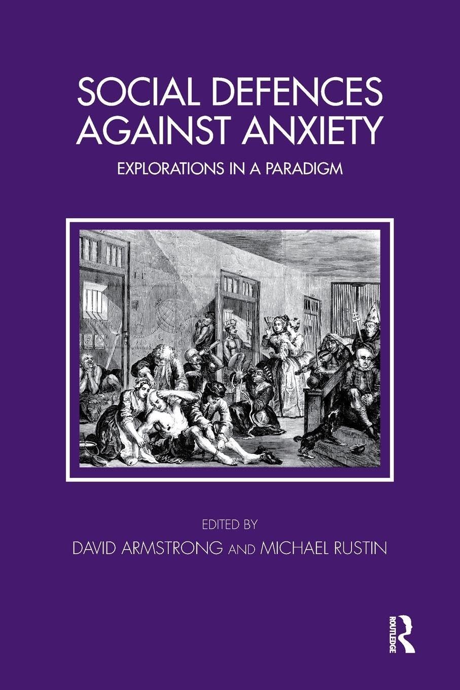 Social Defences Against Anxiety: Explorations in a Paradigm (Tavistock Clinic) Medicine