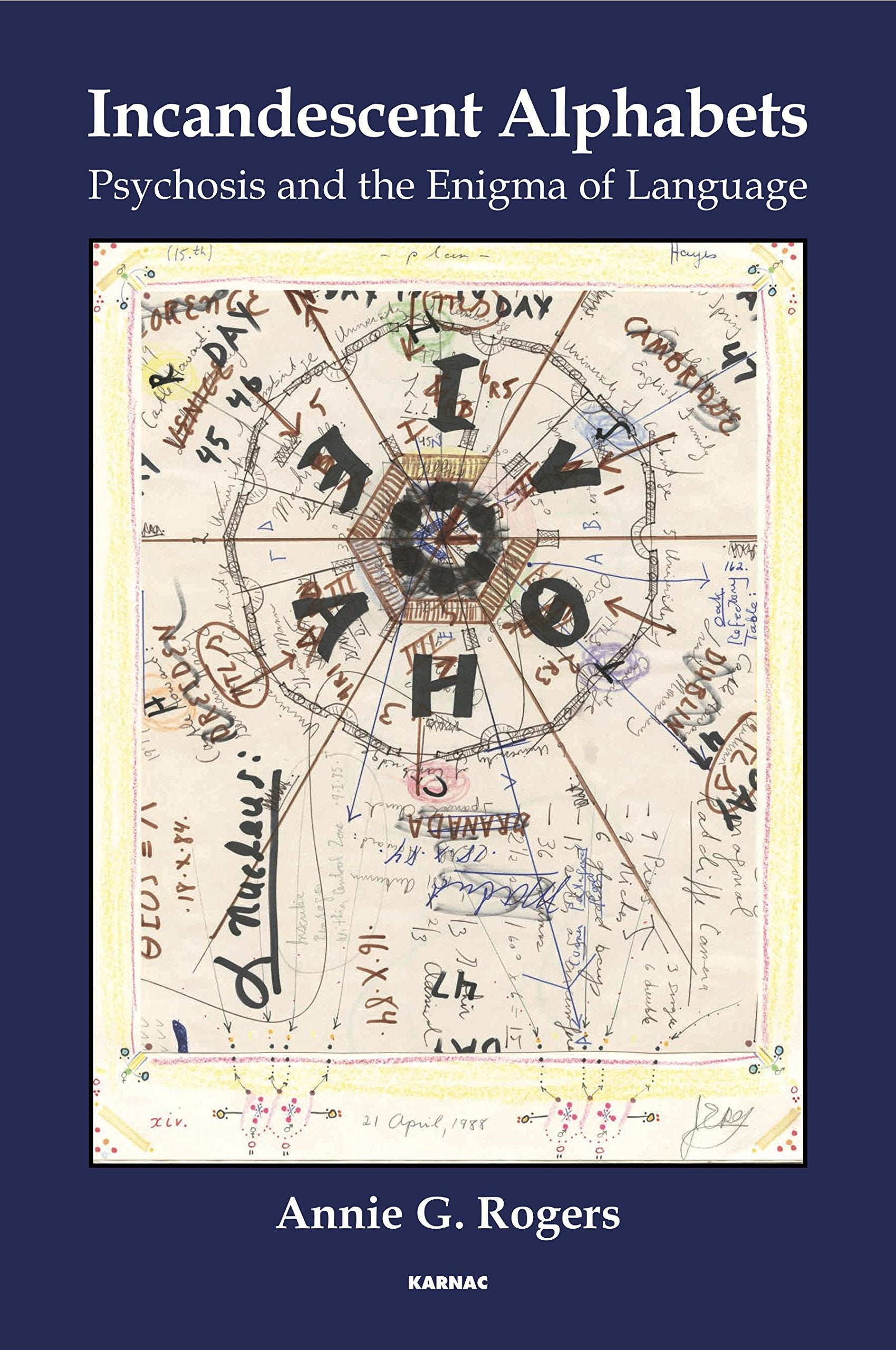 Incandescent Alphabets: Psychosis and the Enigma of Language Medicine