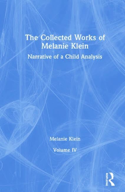 The Collected Works of Melanie Klein (4): Volume 4 Medicine