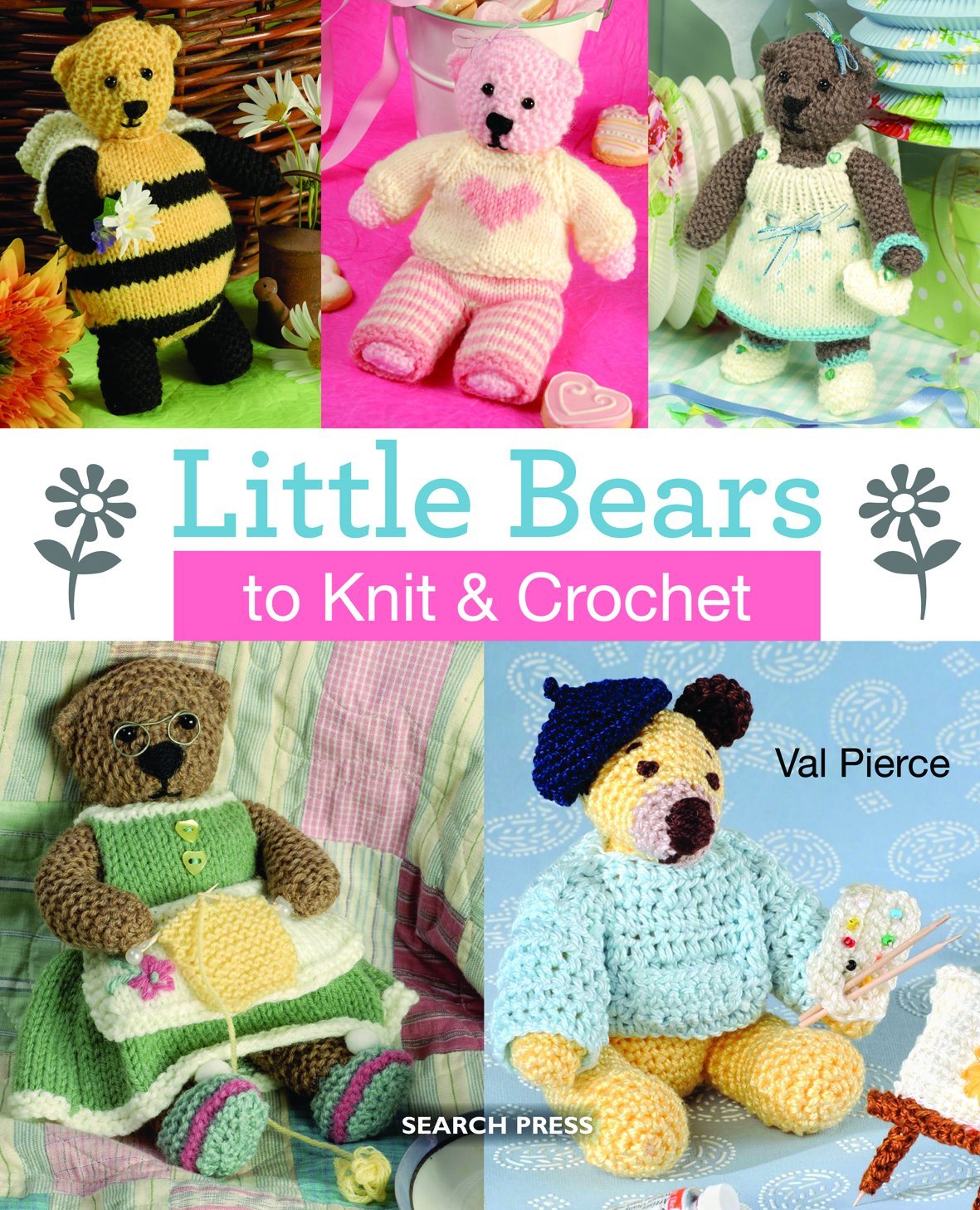 Little Bears to Knit & Crochet: New in Paperback Hobbies & Crafts