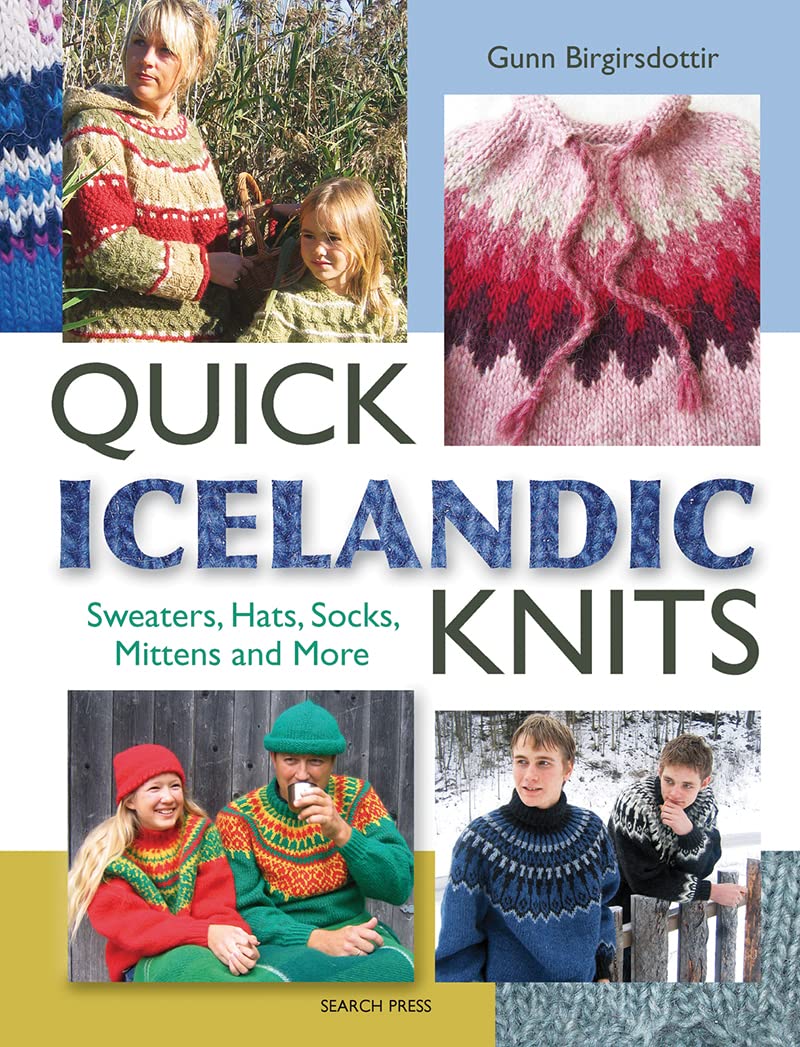 Quick Icelandic Knits: Sweaters, Hats, Socks, Mittens and More book