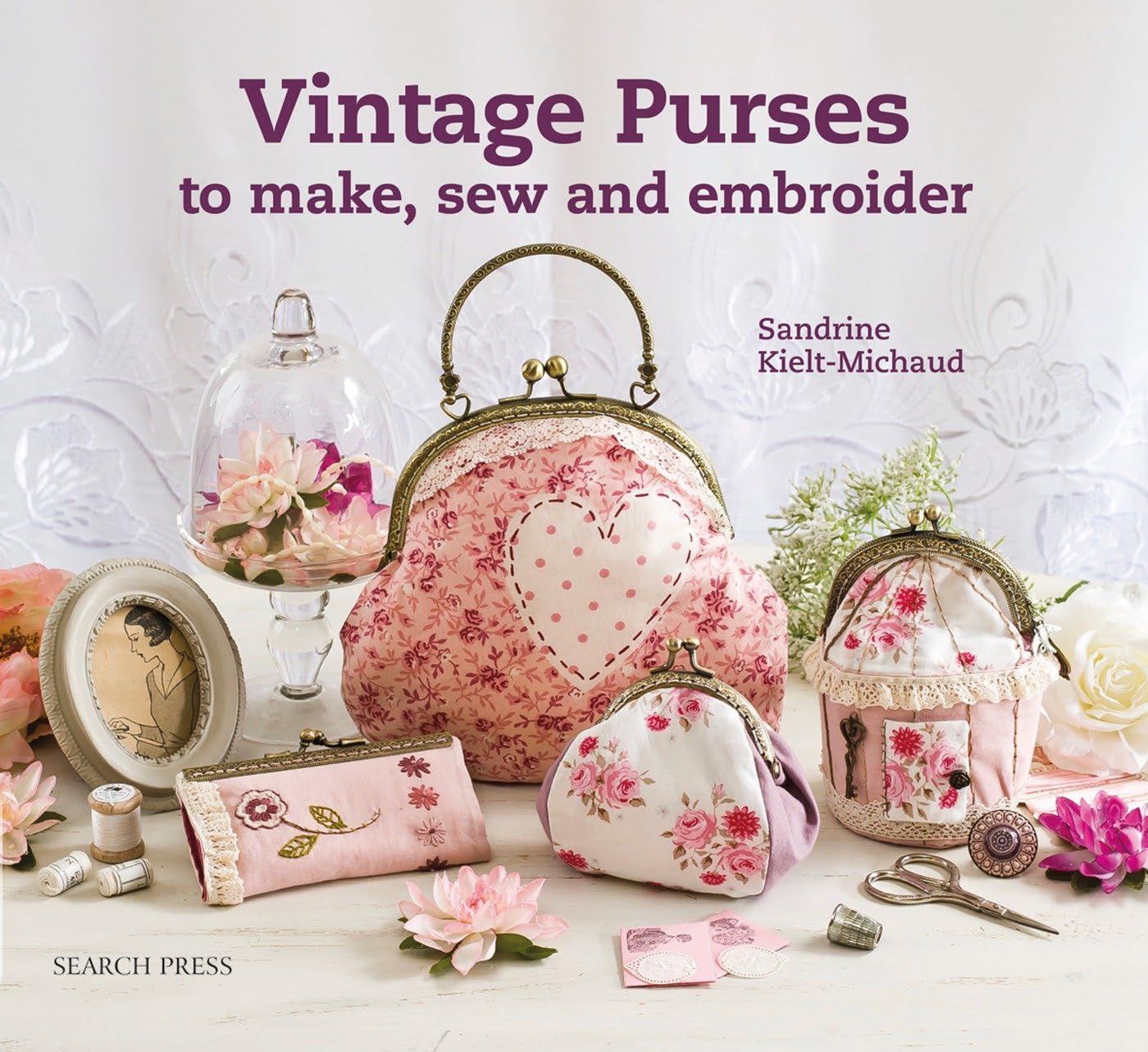 Vintage Purses to Make, Sew & Embroider book