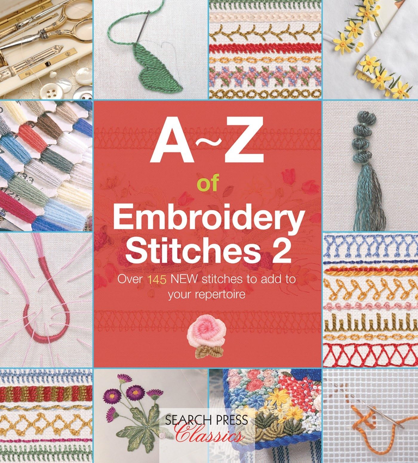 A-Z of Embroidery Stitches 2 (A-Z of Needlecraft) Hobbies & Crafts