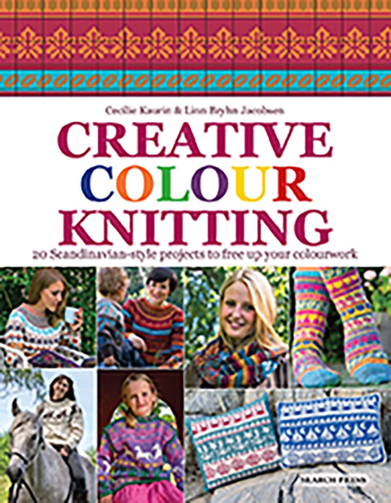 Creative Colour Knitting: 20 Scandinavian-Style Projects to Free Up Your Colourwork Hobbies & Crafts