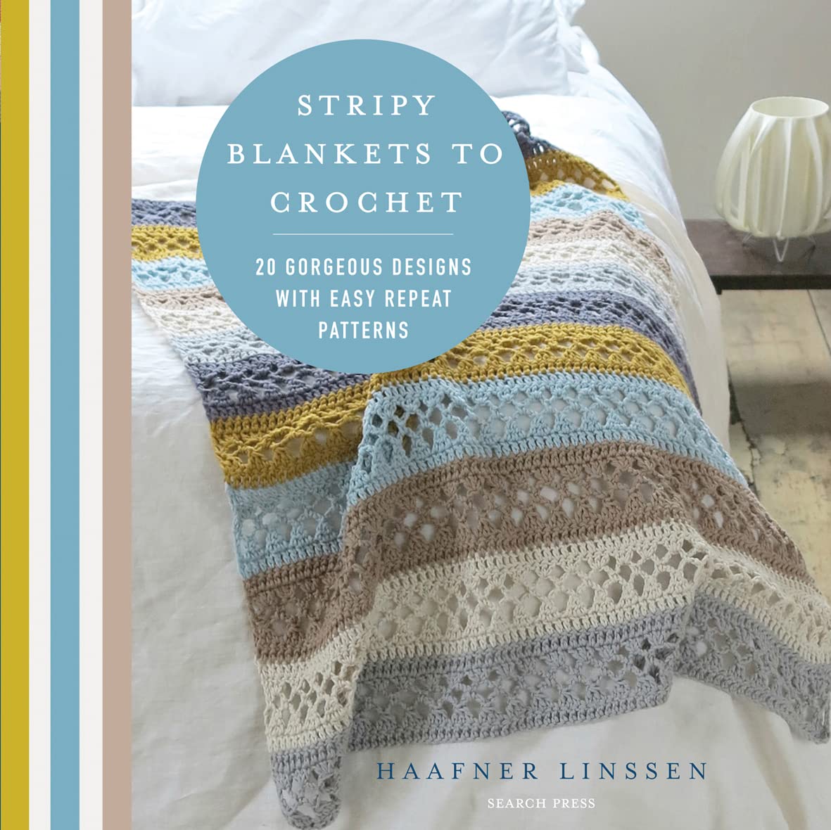 Stripy Blankets to Crochet: 20 Gorgeous Designs with Easy Repeat Patterns Hobbies & Crafts