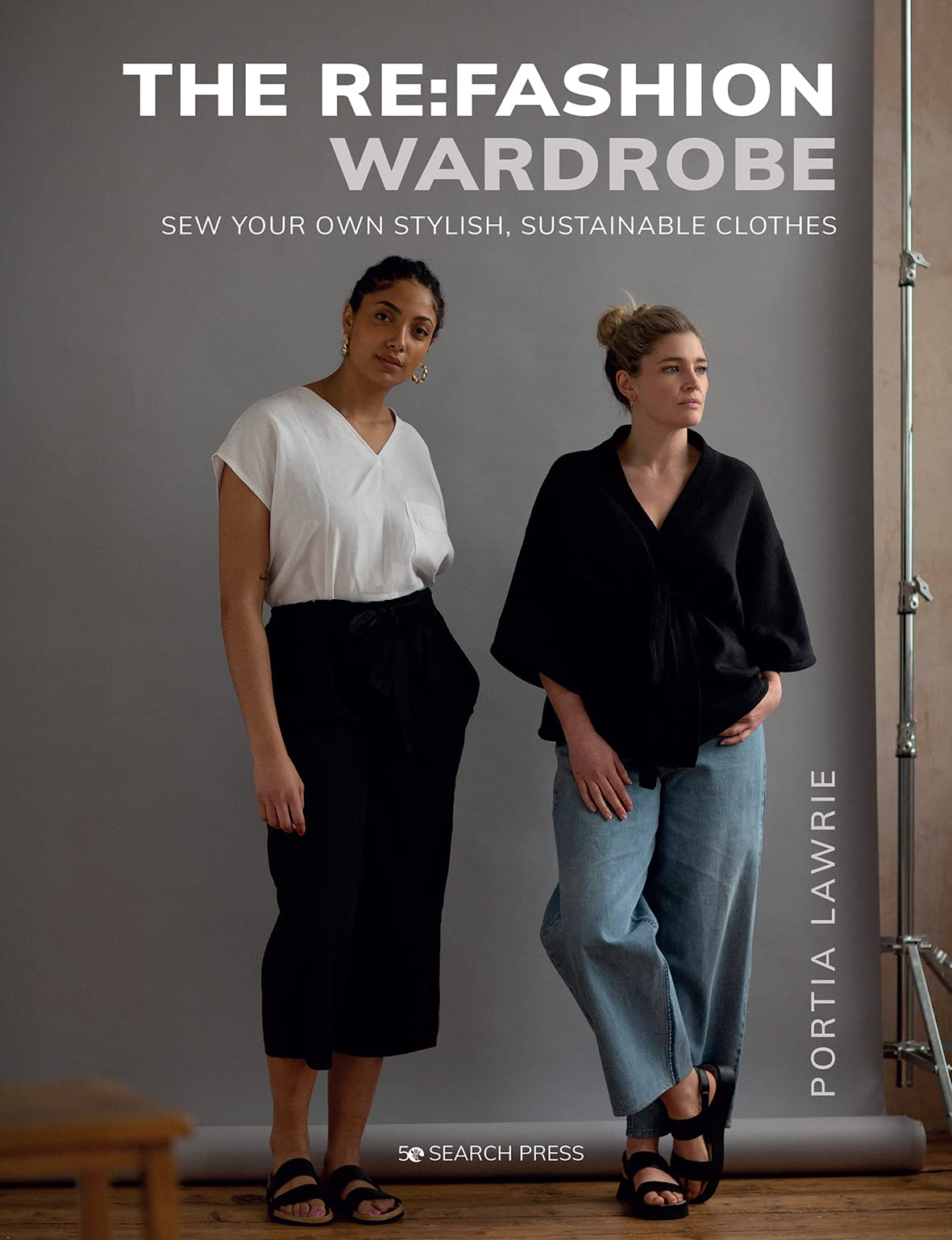 The Re:fashion Wardrobe: Sew Your Own Stylish, Sustainable Clothes Hobbies & Crafts