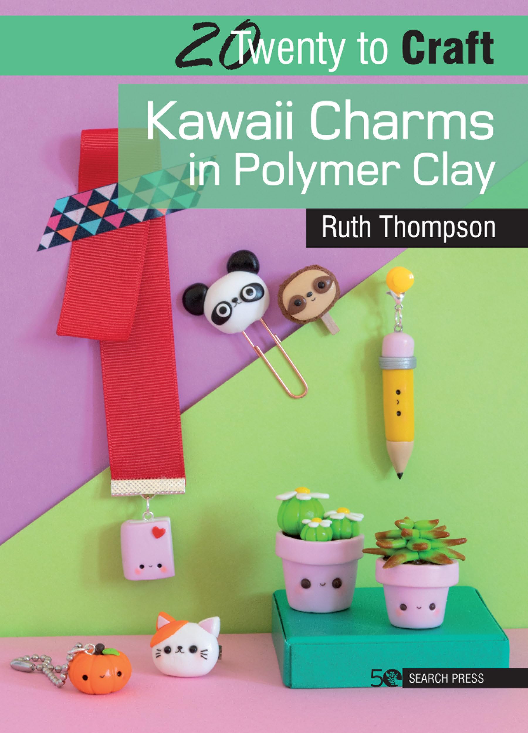 20 to Craft: Kawaii Charms in Polymer Clay book