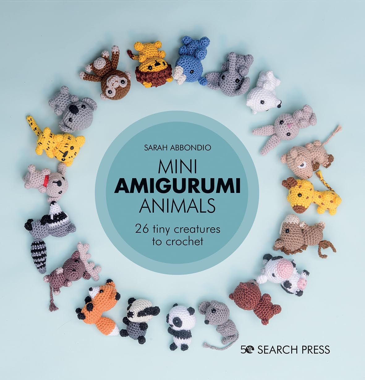 Mini Amigurumi Animals: 26 Tiny Creatures to Crochet book