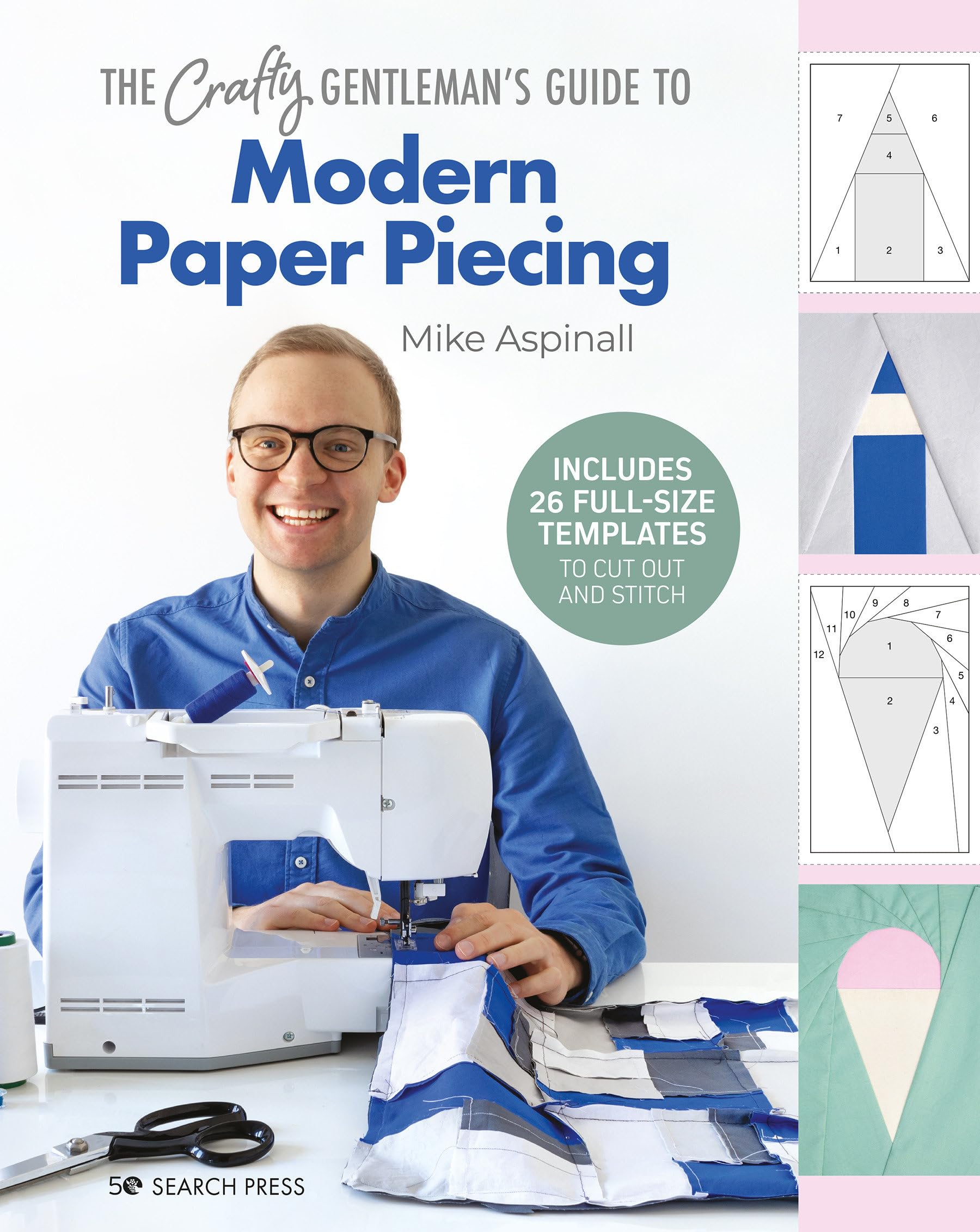 The Crafty Gentleman's Guide to Modern Paper Piecing Hobbies & Crafts