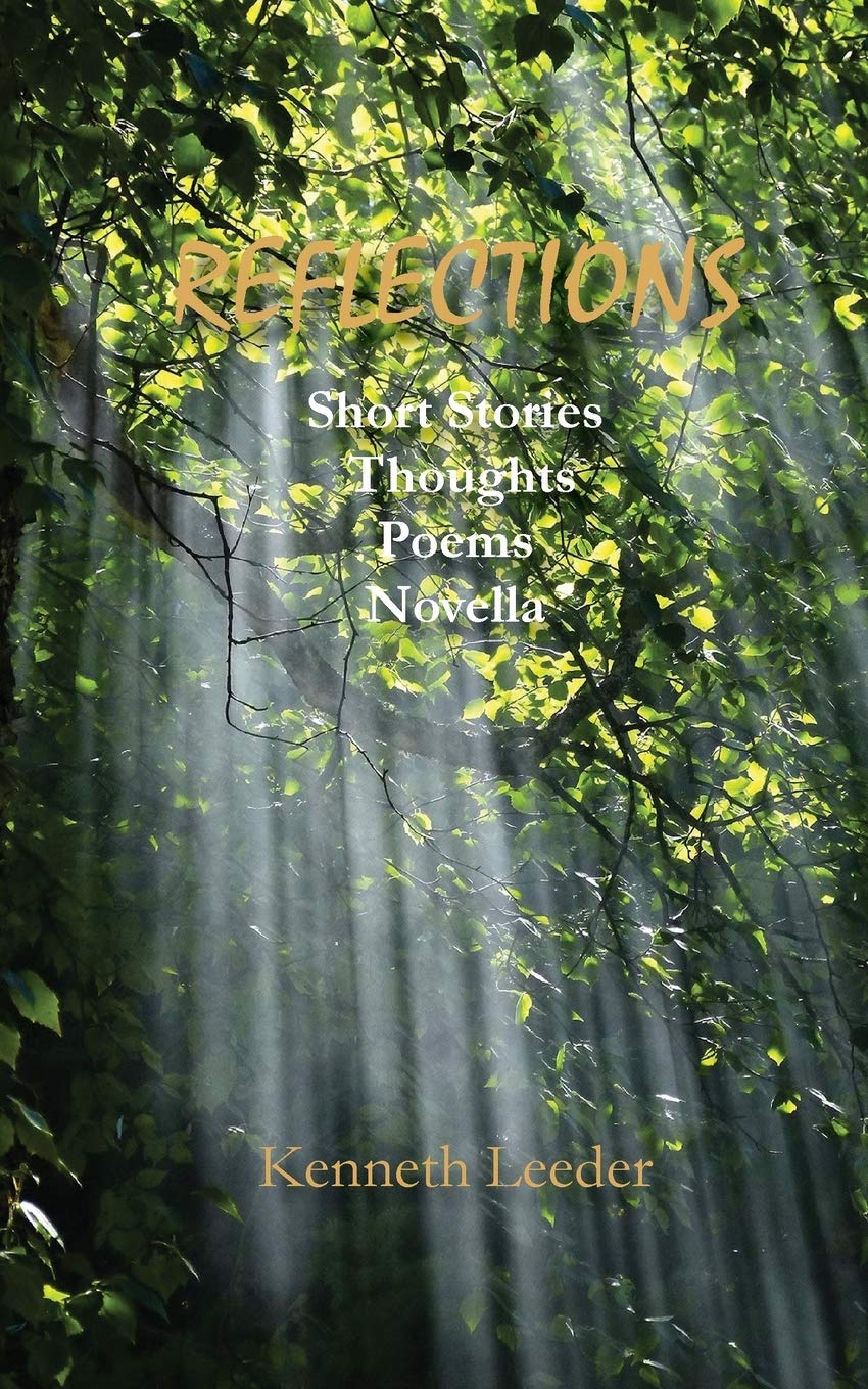 Reflections: Short stories, thoughts, poems, novella Contemporary literature
