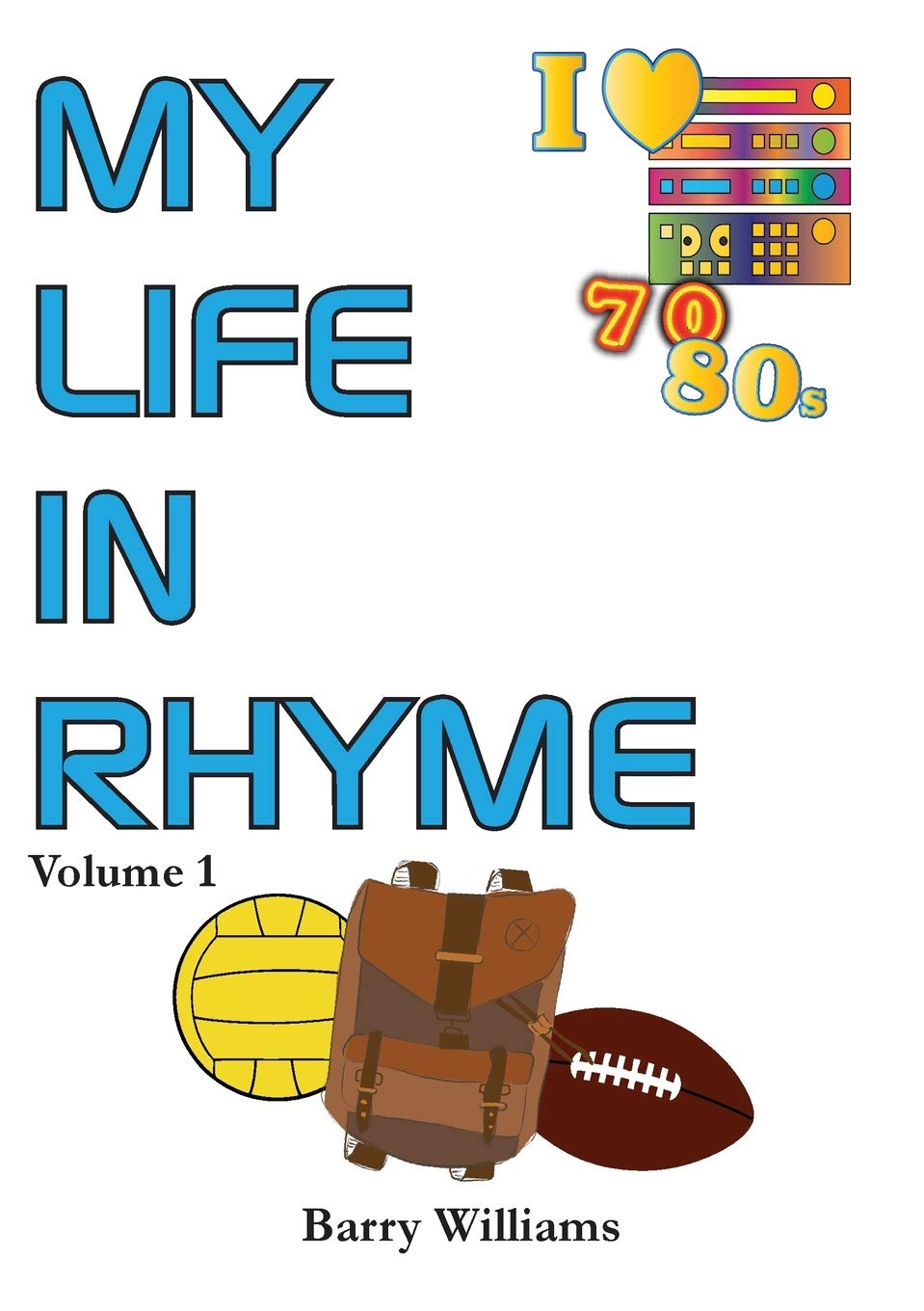 My Life in Rhyme: Volume 1 Poetry