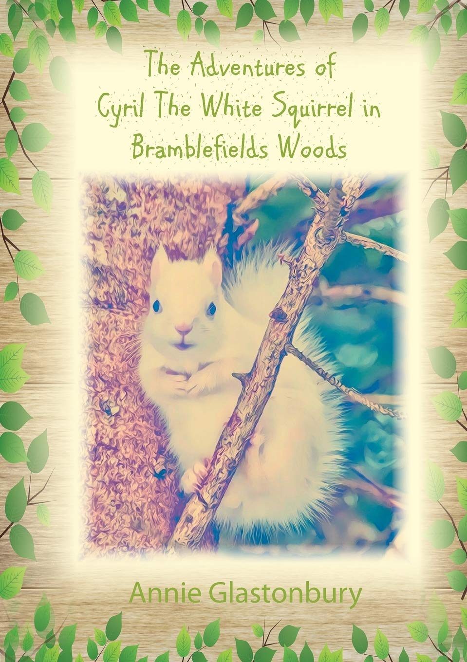 The Adventures of Cyril The White Squirrel in Bramblefields Woods Novels & Short Stories