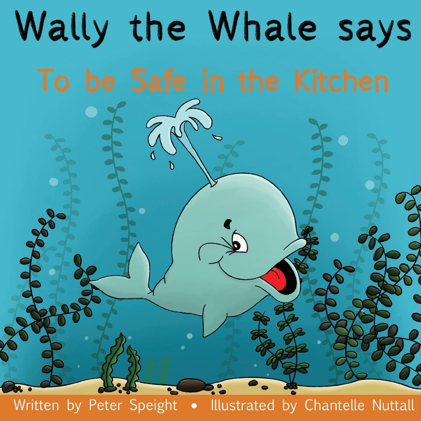 Wally the Whale Says: To be Safe in the Kitchen Non-fiction