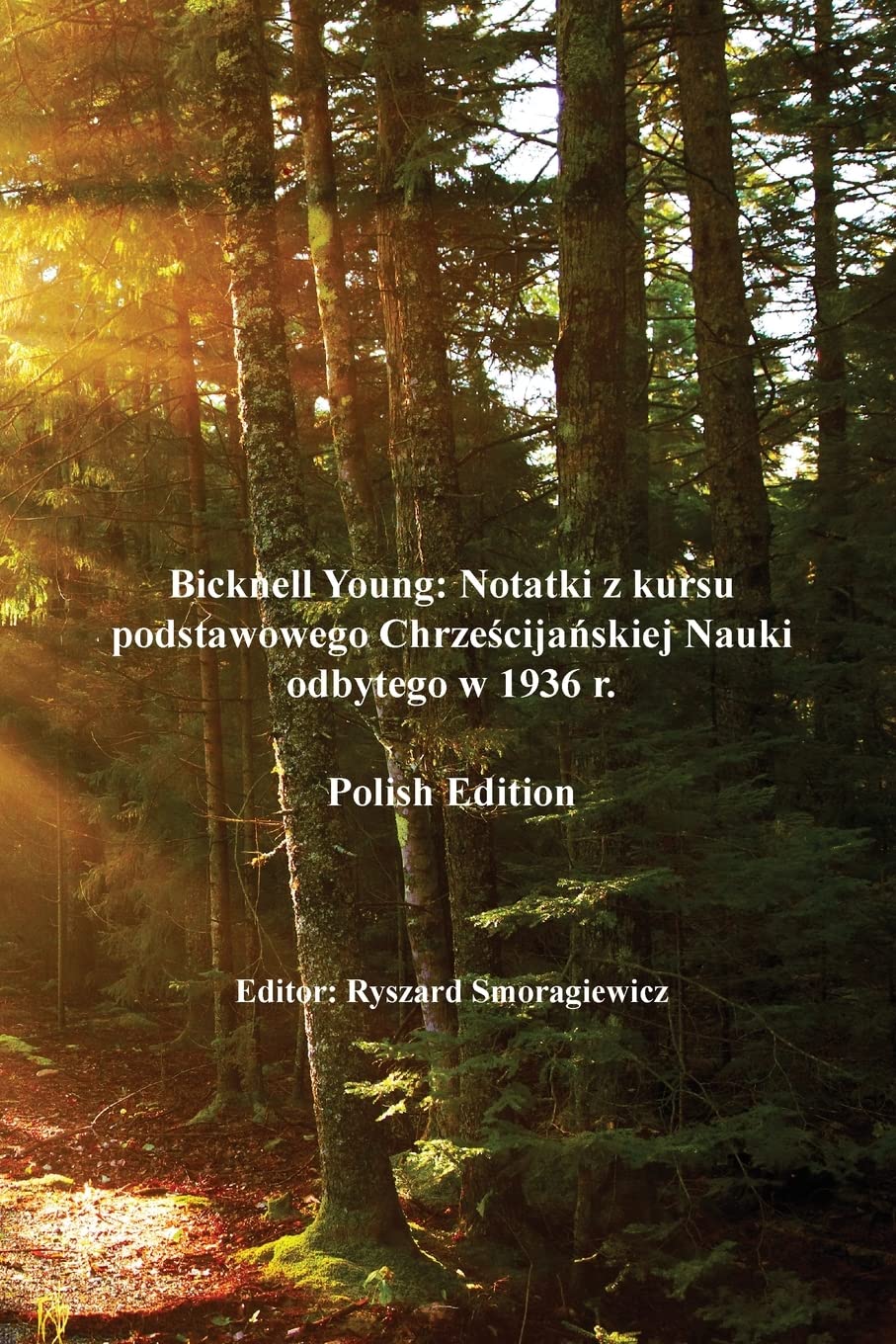 Bicknell Young: Notatki z kursu podstawowego Chrześcijańskiej Nauki odbytego w 1936 r. - Polish Edition Religion & Esotericism