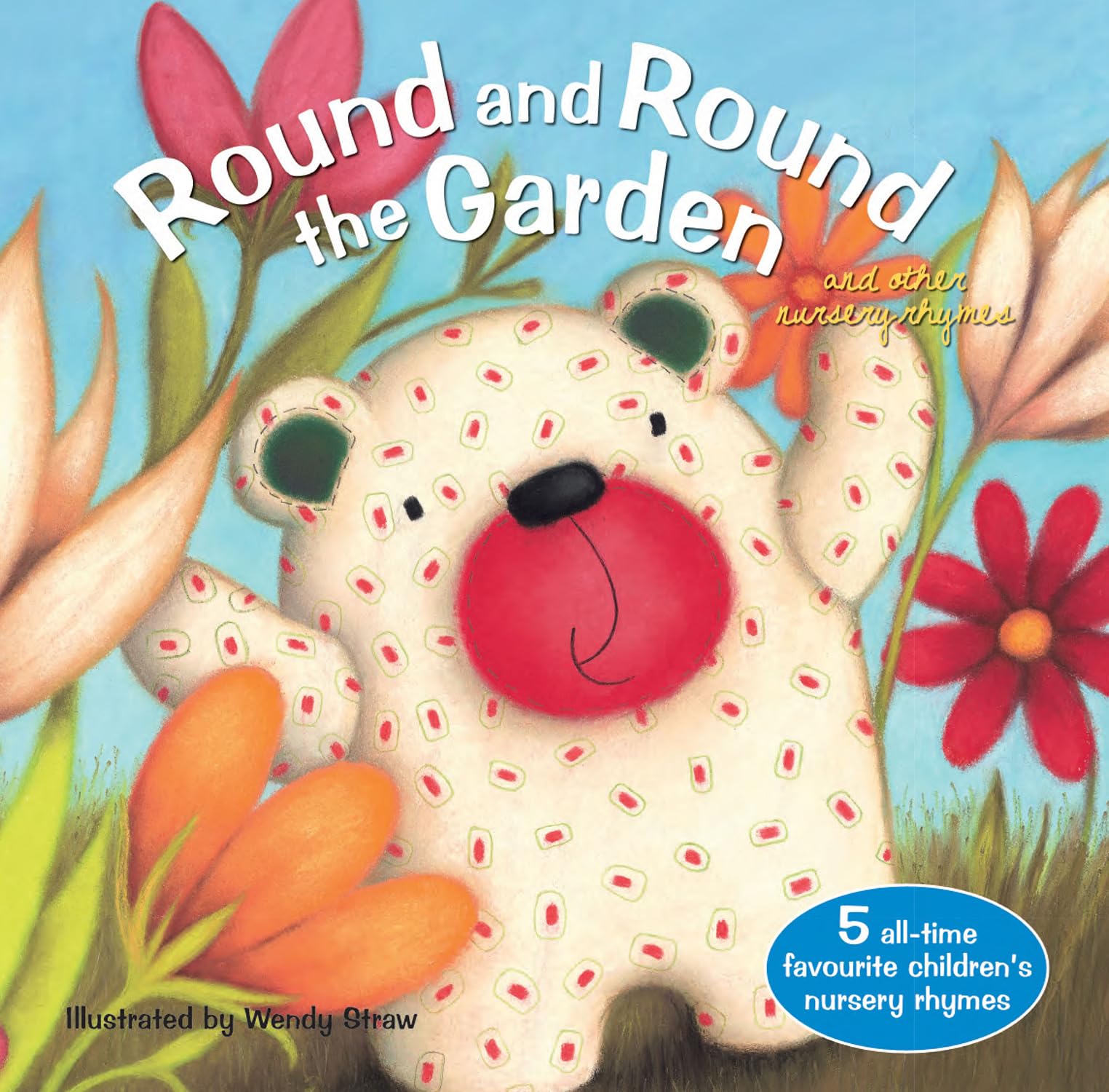 Round and Round the Garden (Favourite Nursery Rhymes) (20 Favourite Nursery Rhymes) book