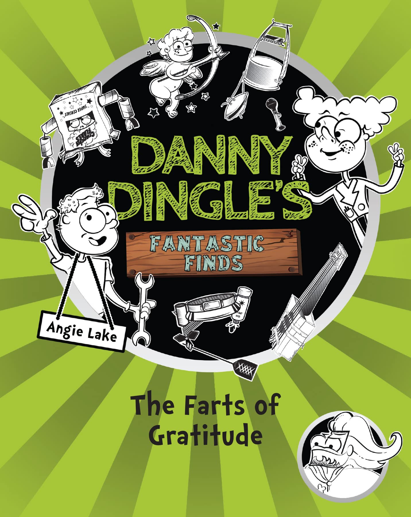 The Farts of Gratitude (Danny Dingle's Fantastic Finds, Book 5): 4 Novels & Short Stories