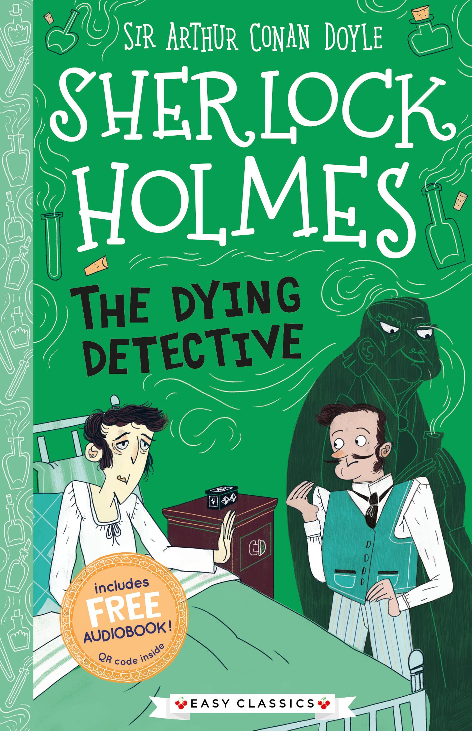 Sherlock Holmes: The Dying Detective (Easy Classics): 3 (The Sherlock Holmes Children’s Collection: Creatures, Codes and Curious Cases (Easy Classics)) Novels & Short Stories