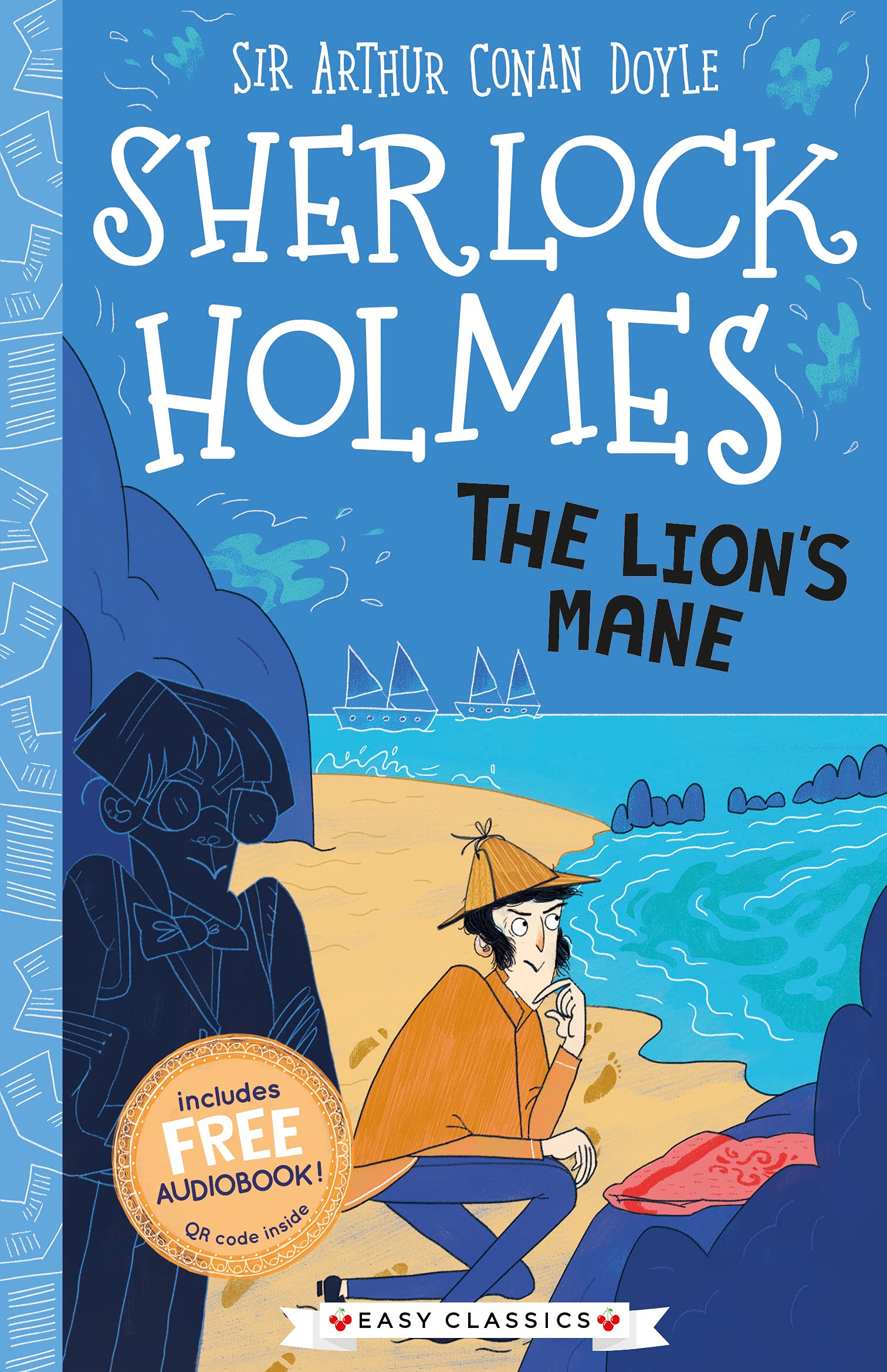 Sherlock Holmes: The Lion's Mane (Easy Classics): 3 (The Sherlock Holmes Children’s Collection: Creatures, Codes and Curious Cases (Easy Classics)) Novels & Short Stories