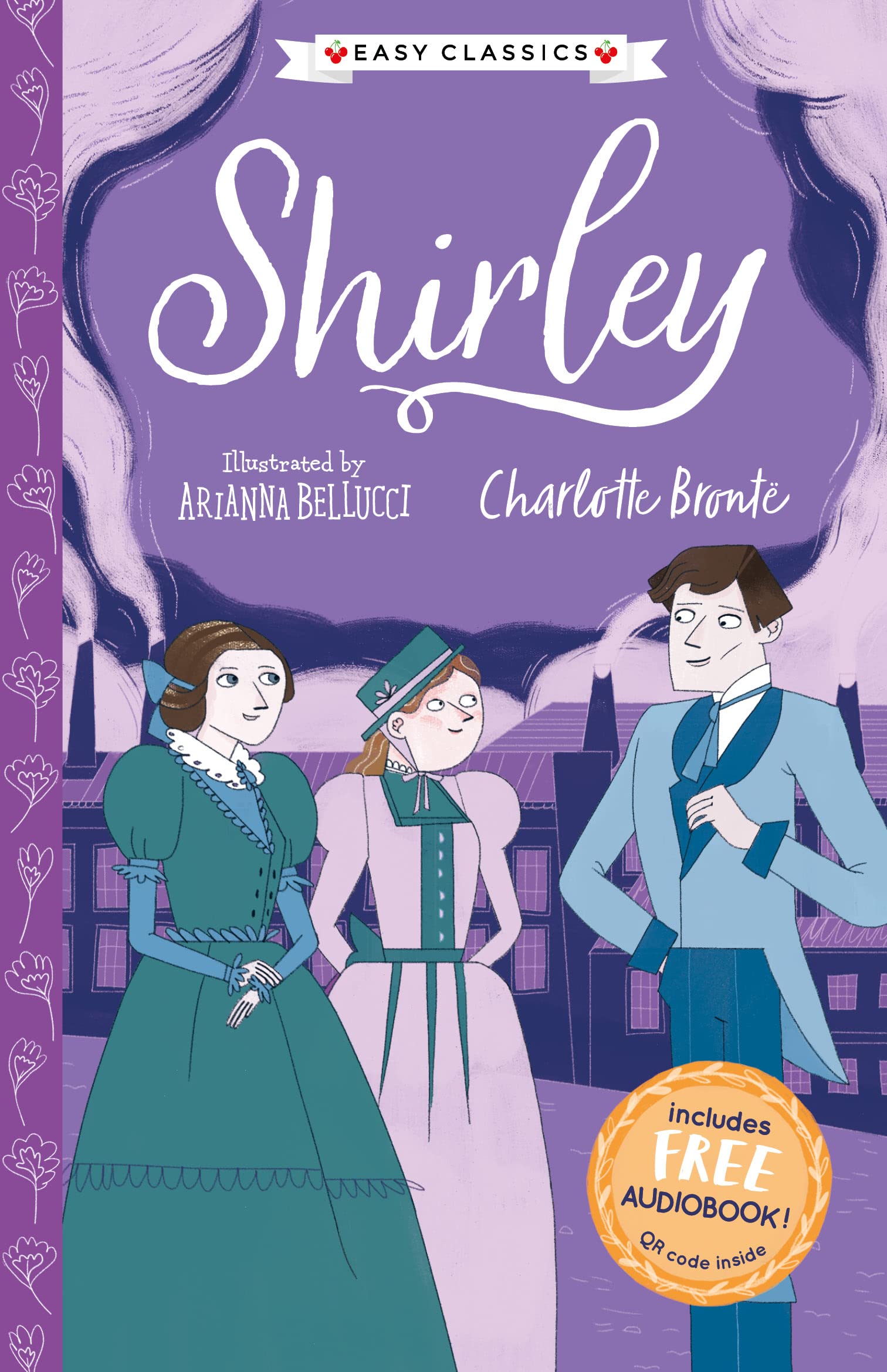 Shirley (Easy Classics) (The Complete Brontë Sisters Children's Collection, Band 6) Novels & Short Stories