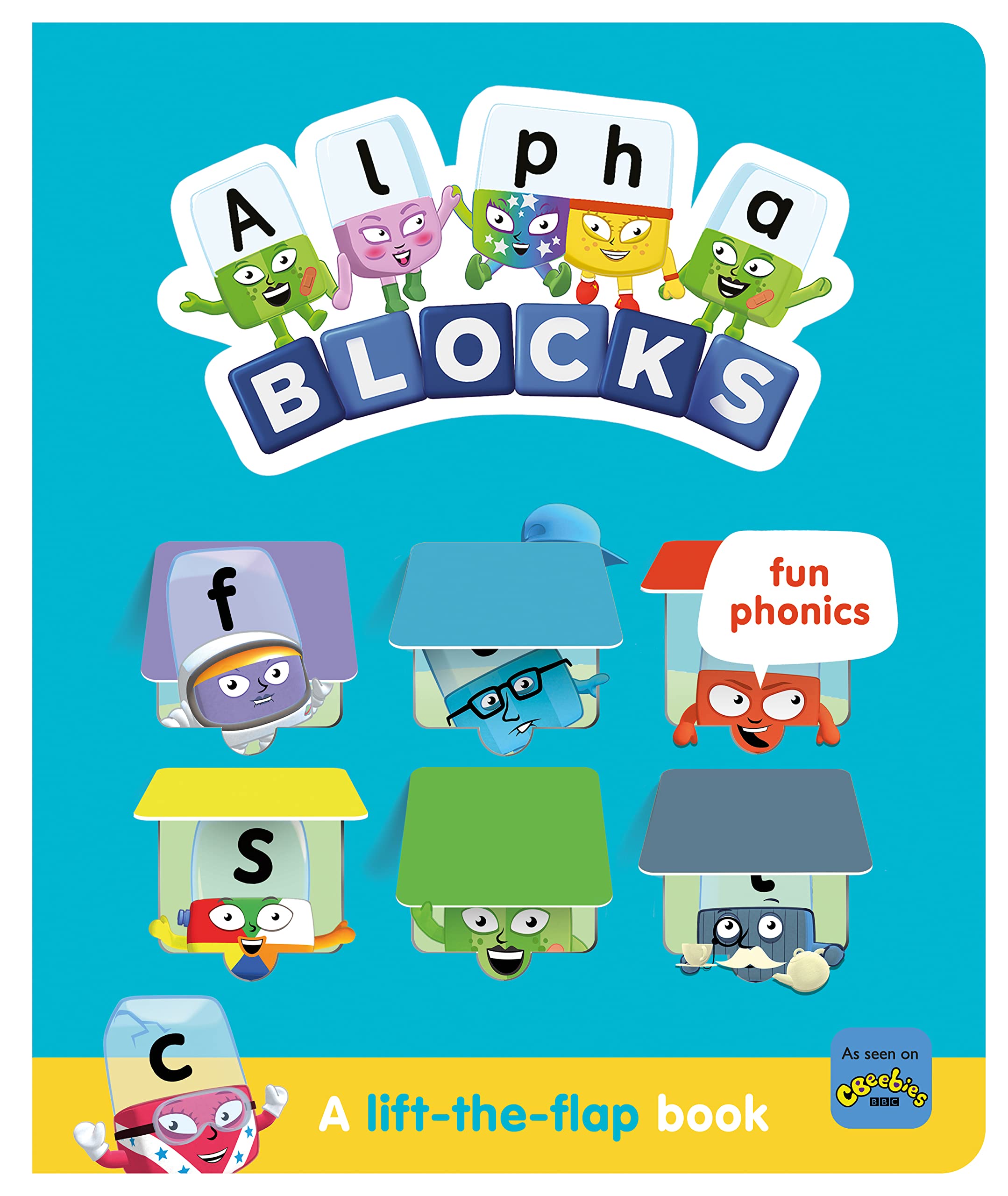 Alphablocks Fun Phonics: A Lift-the-Flap Book (Numberblocks Lift The Flap Titles) Non-fiction