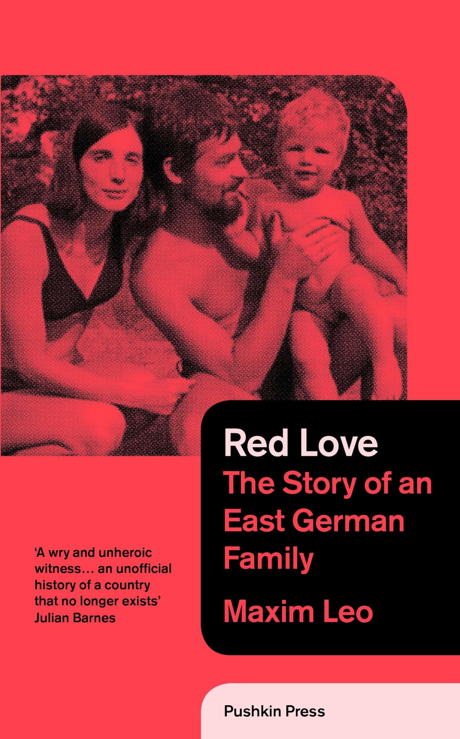 Red Love: The Story of an East German Family Contemporary literature