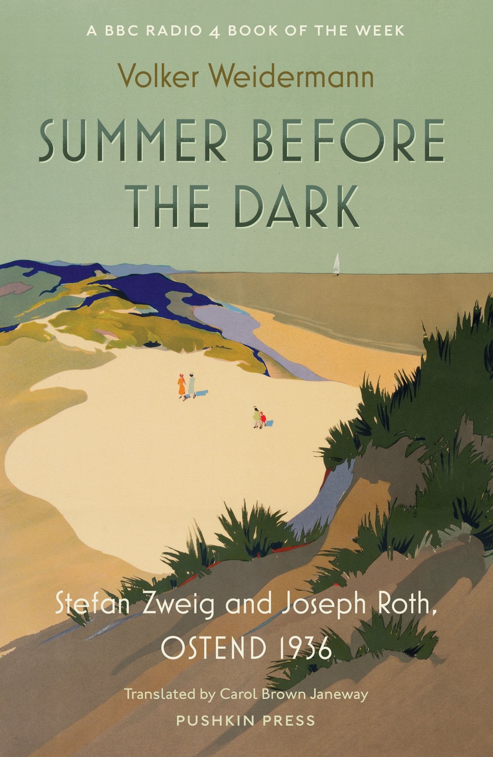 Summer Before the Dark: Stefan Zweig and Joseph Roth, Ostend 1936 Art & Literature