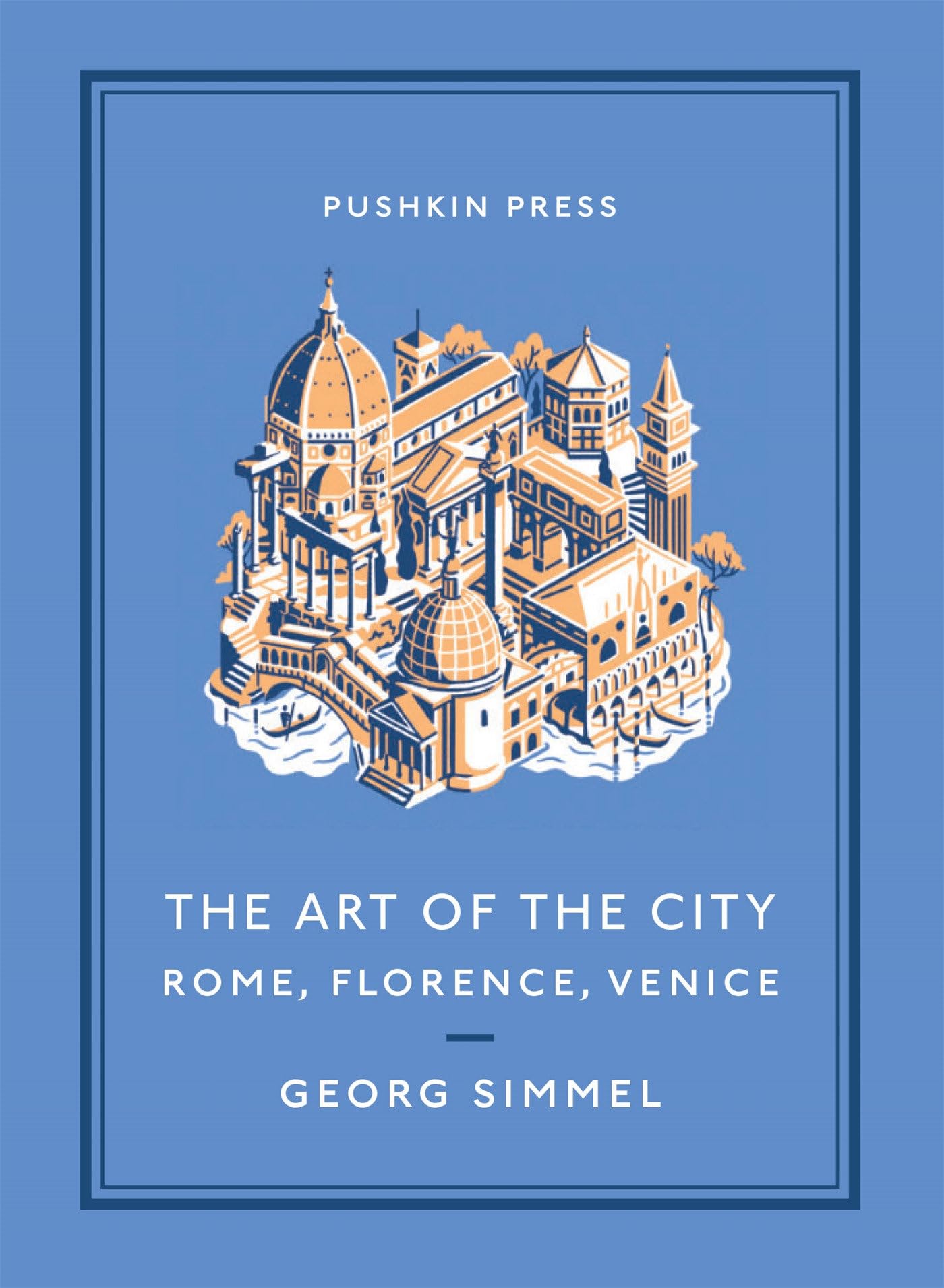The Art of the City: Rome, Florence, Venice (Pushkin Collection) Essays & Short Stories