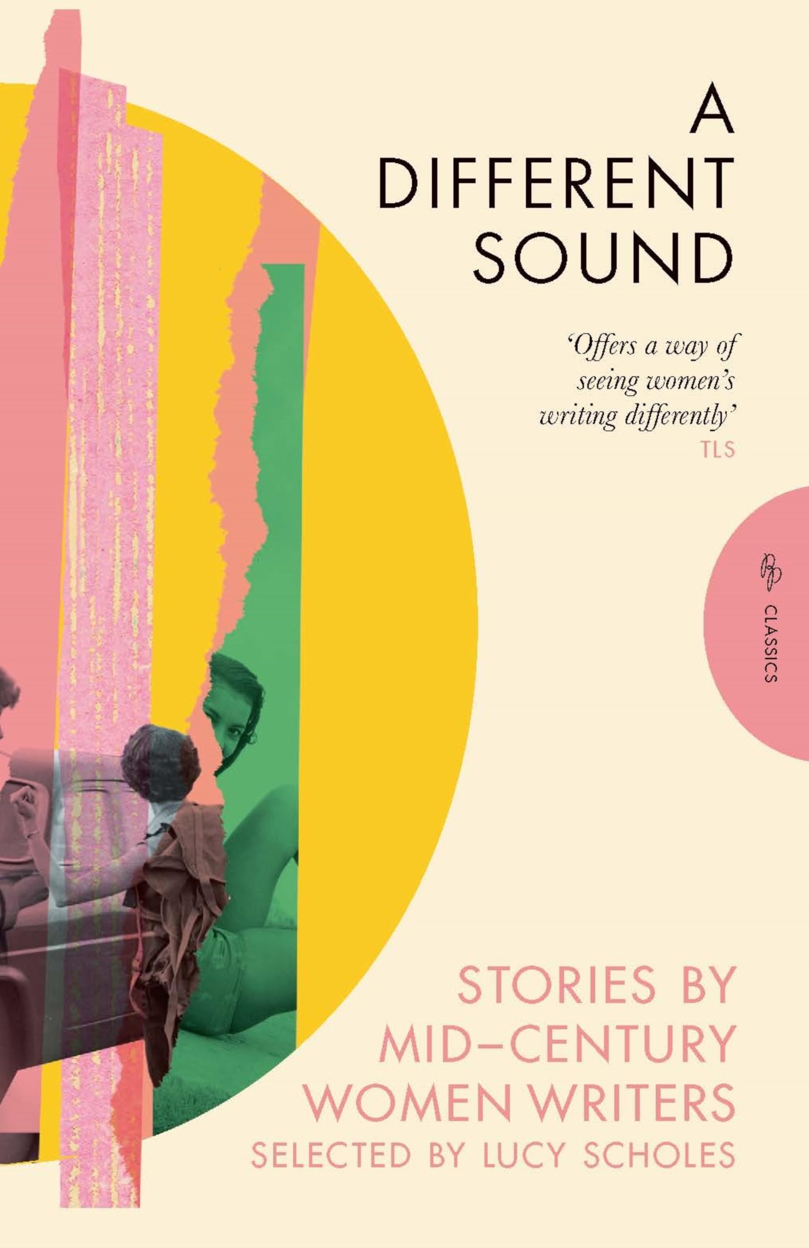 A Different Sound: Storied by Mid-Century Women Writers (Pushkin Press Classics) Contemporary literature