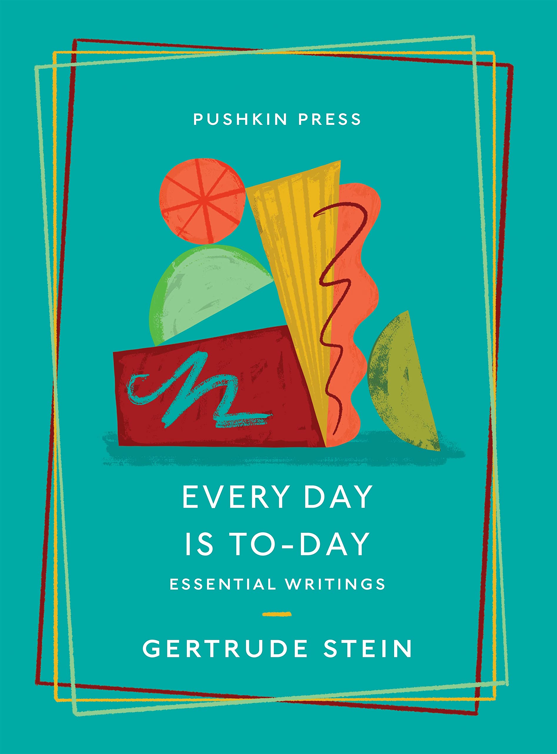 Every Day Is To-day: Essential Writings (Essential Stories, 15) Classics