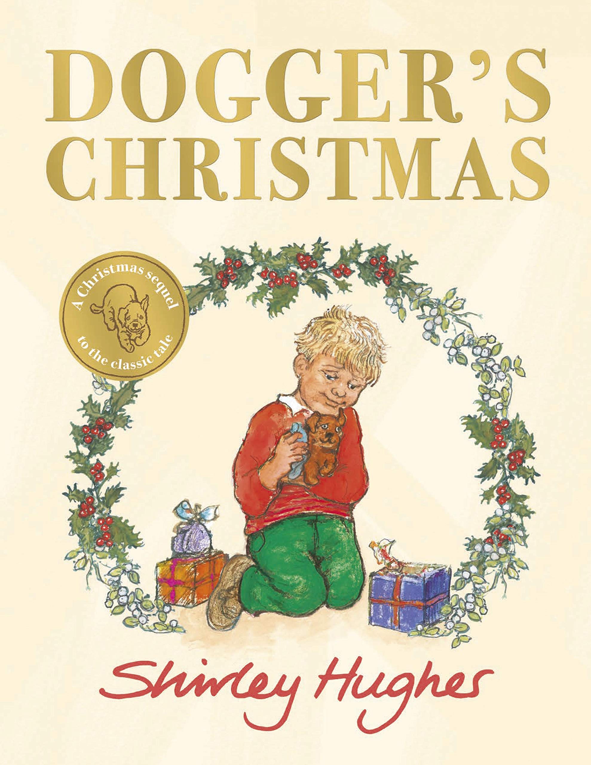 Dogger's Christmas: A classic seasonal sequel to the beloved Dogger Parents & Children