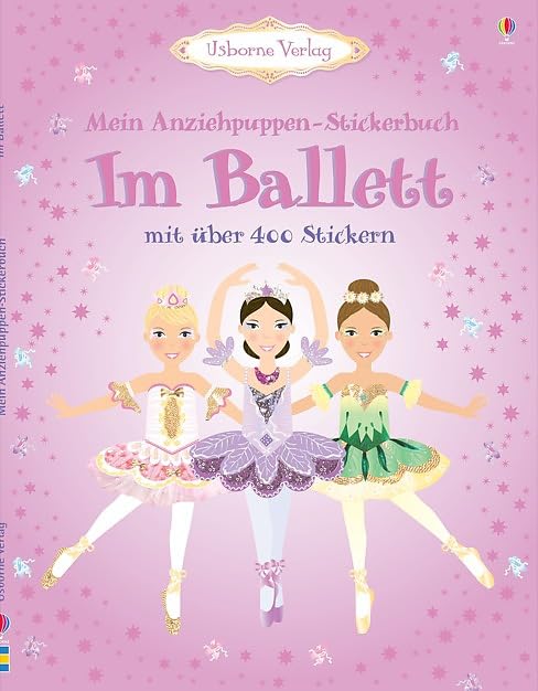 Mein Anziehpuppen-Stickerbuch: Im Ballett: Usborne zum Mitmachen book