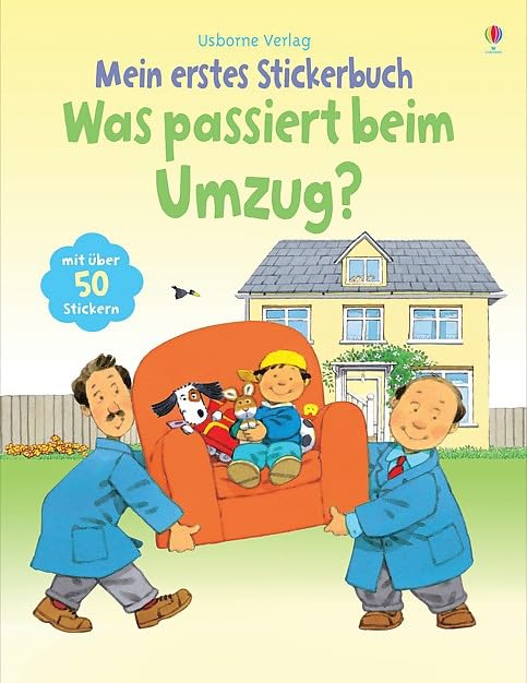 Mein erstes Stickerbuch: Was passiert beim Umzug?: Usborne zum Mitmachen book