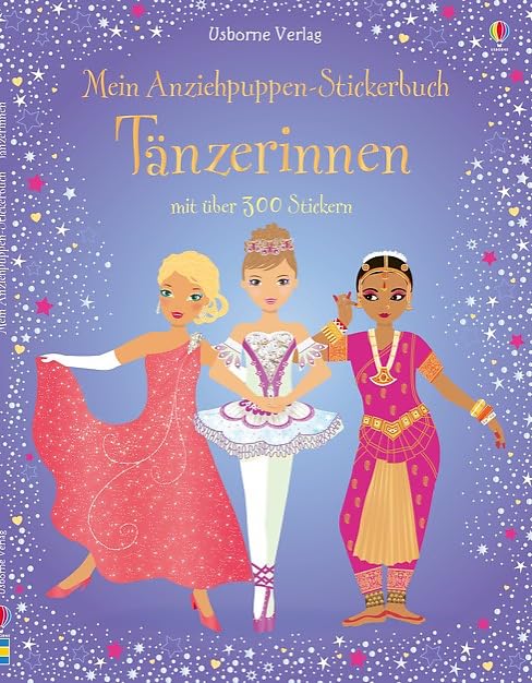 Mein Anziehpuppen-Stickerbuch: Tänzerinnen: Usborne zum Mitmachen Tiptoi & Games