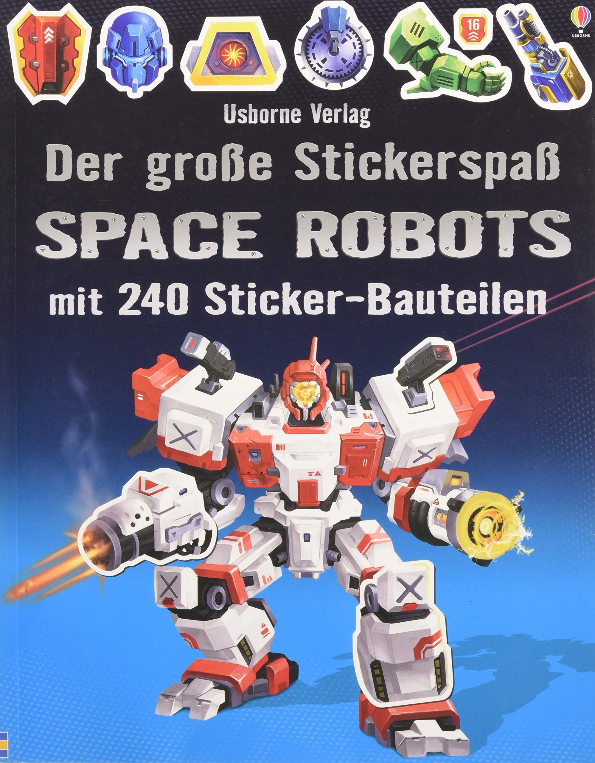Der große Stickerspaß: Space Robots: Mit 240 Sticker-Bauteilen (Der-große-Stickerspaß-Reihe) Tiptoi & Games