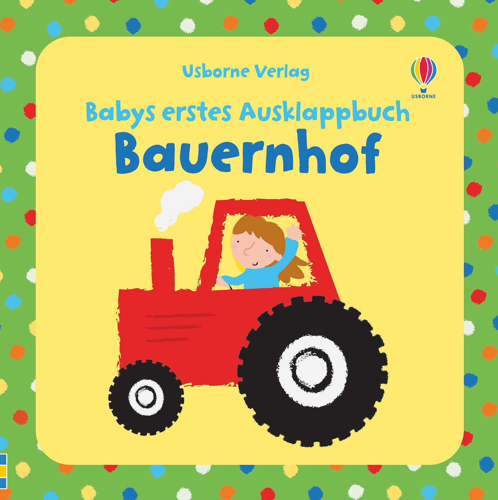 Babys erstes Ausklappbuch: Bauernhof: ab 3 Monaten Children's books