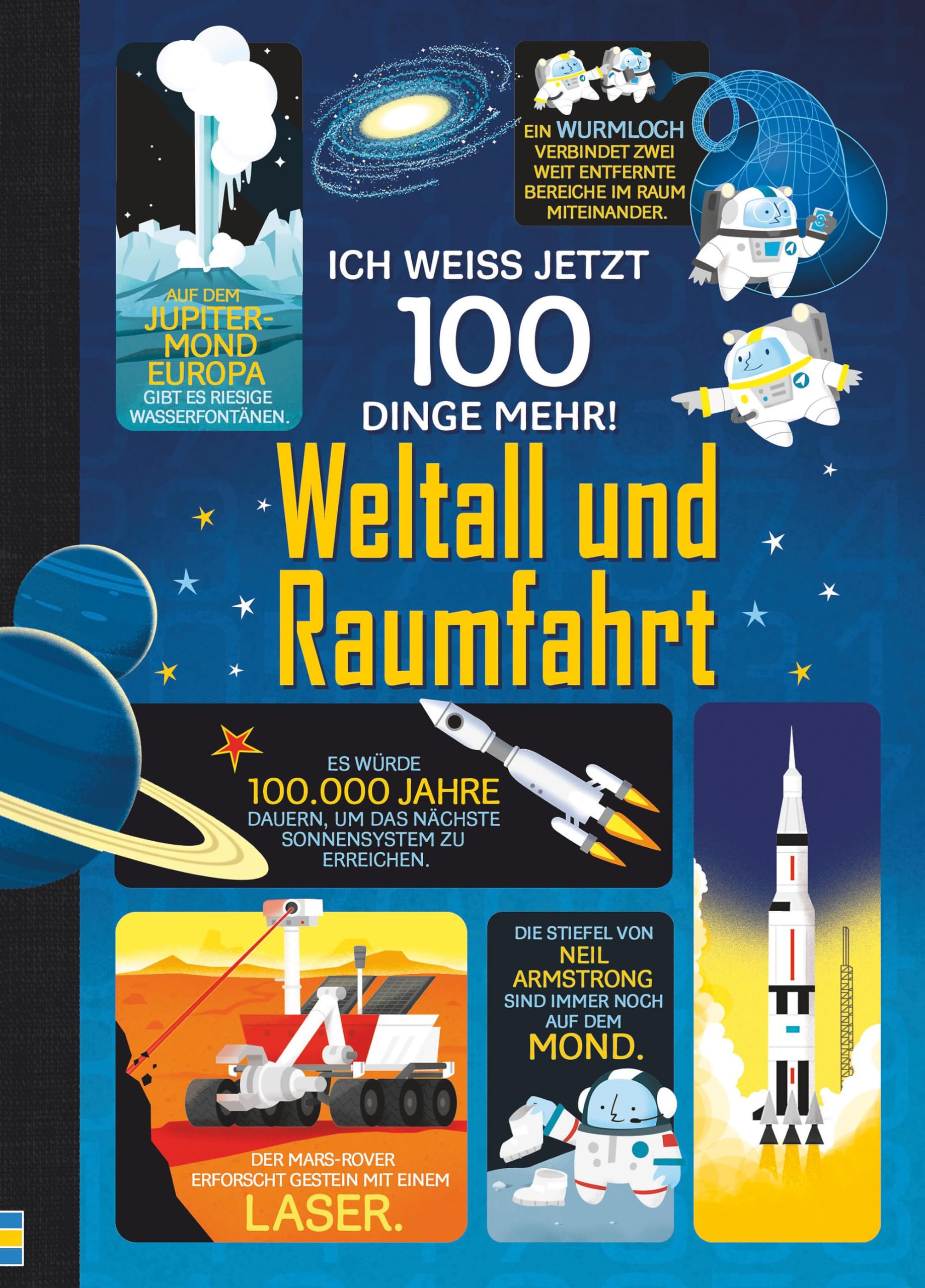Ich weiß jetzt 100 Dinge mehr! Weltall und Raumfahrt Non-fiction